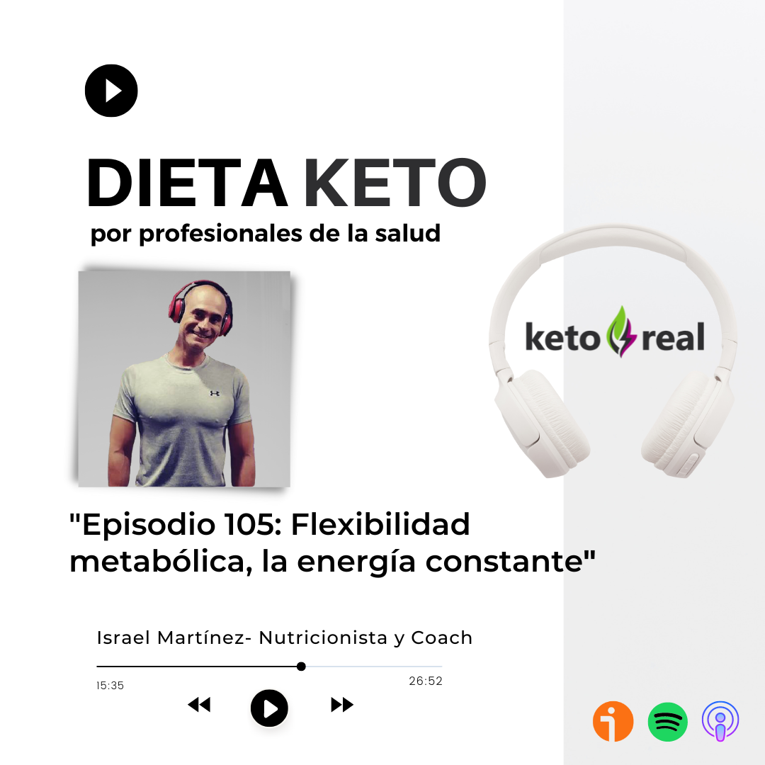 105. ¿El secreto para una energía inagotable? ¡Flexibilidad Metabólica!