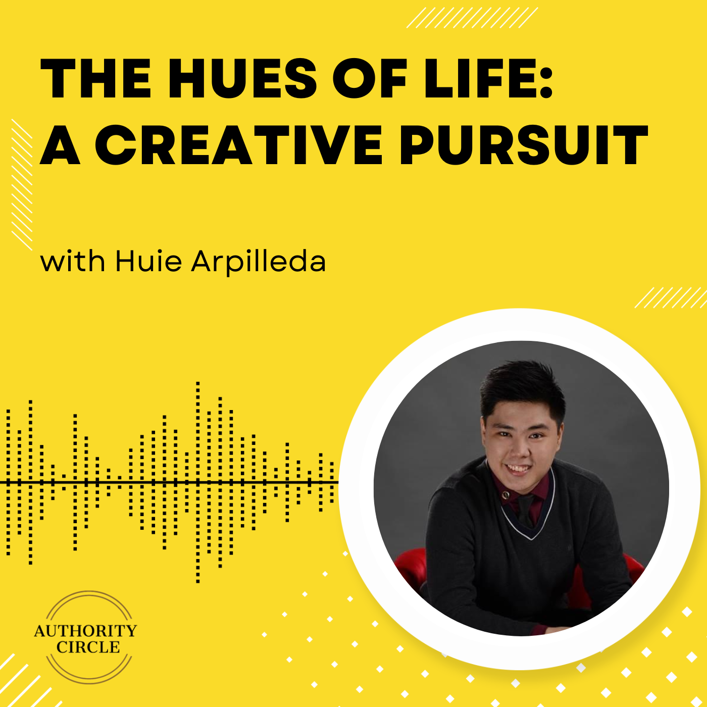 139. The Hues Of Life: A Creative Pursuit