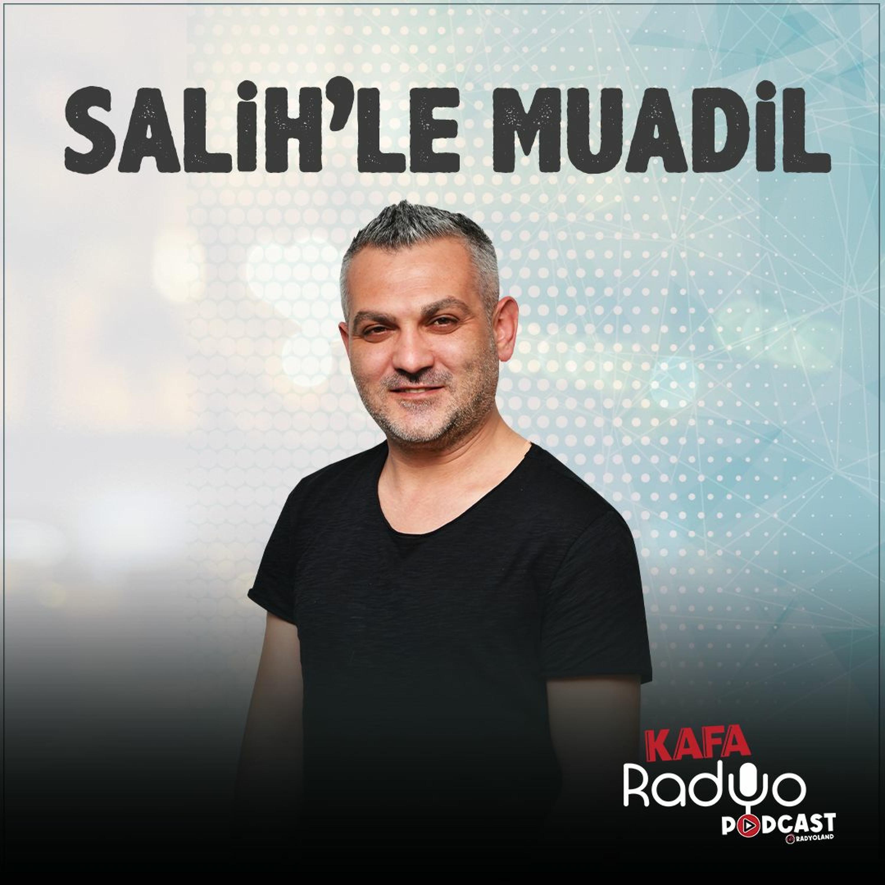 Salih'le Muadil (1 Ağustos 2023)