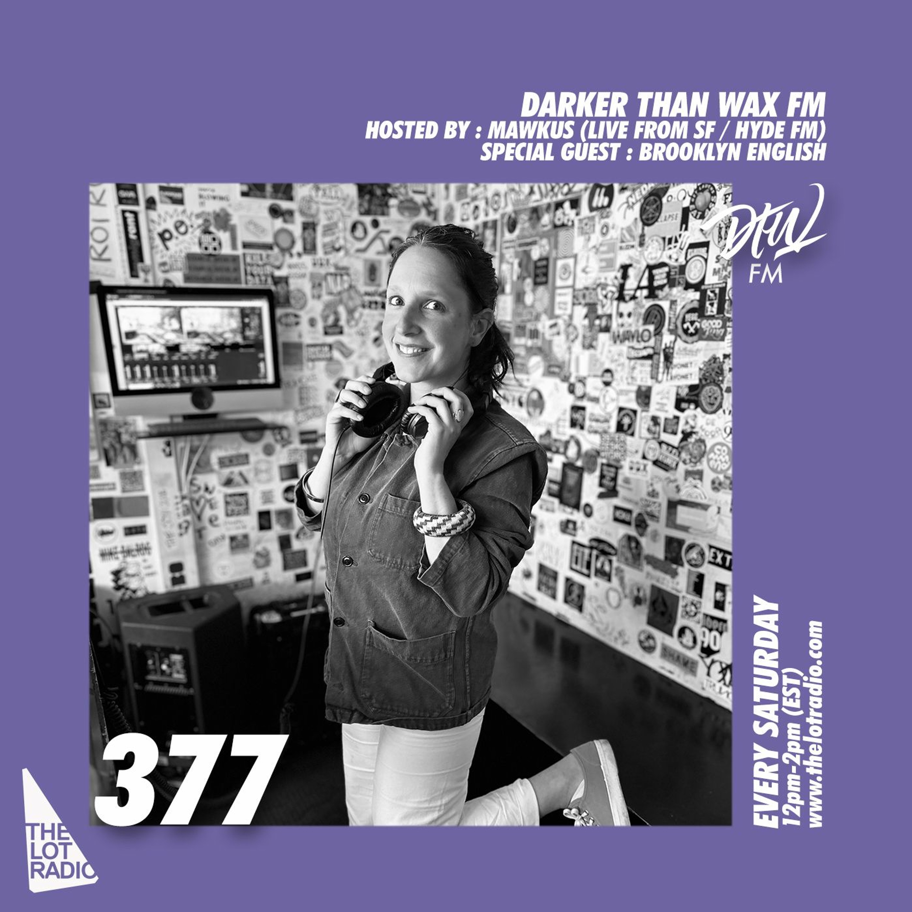 Darker Than Wax FM #377 w/ Mawkus & Brooklyn English (Live from HydeFM, SF, CA) • 29th July 2023