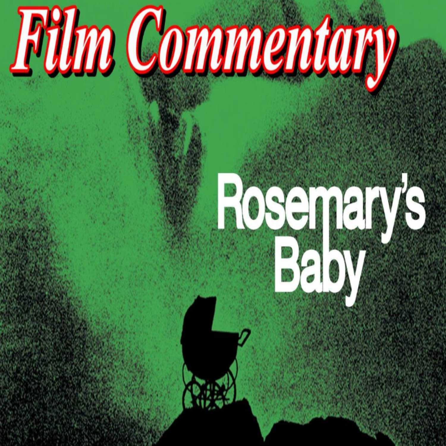 Rosemary's Baby (1968) - Film Fanatic Commentary