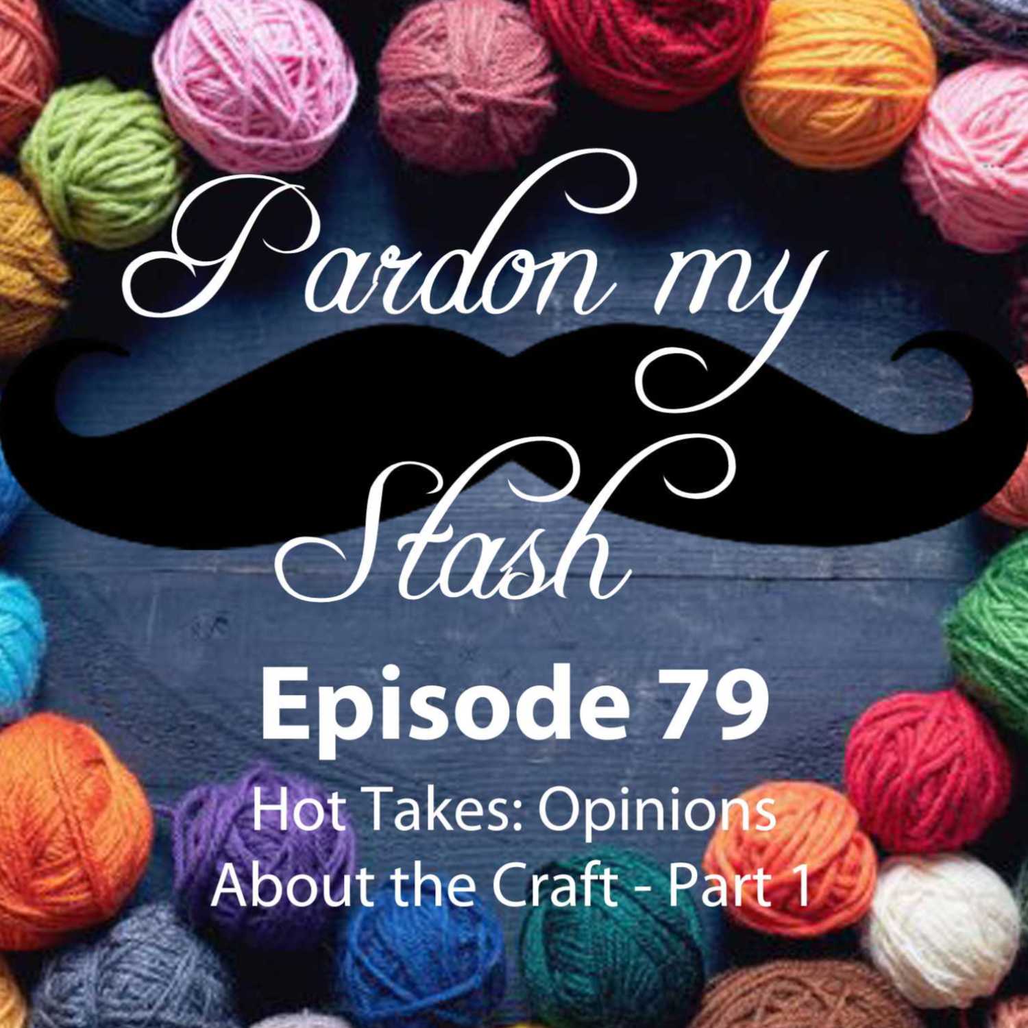 Hot Takes: Opinions About the Craft - Part 1