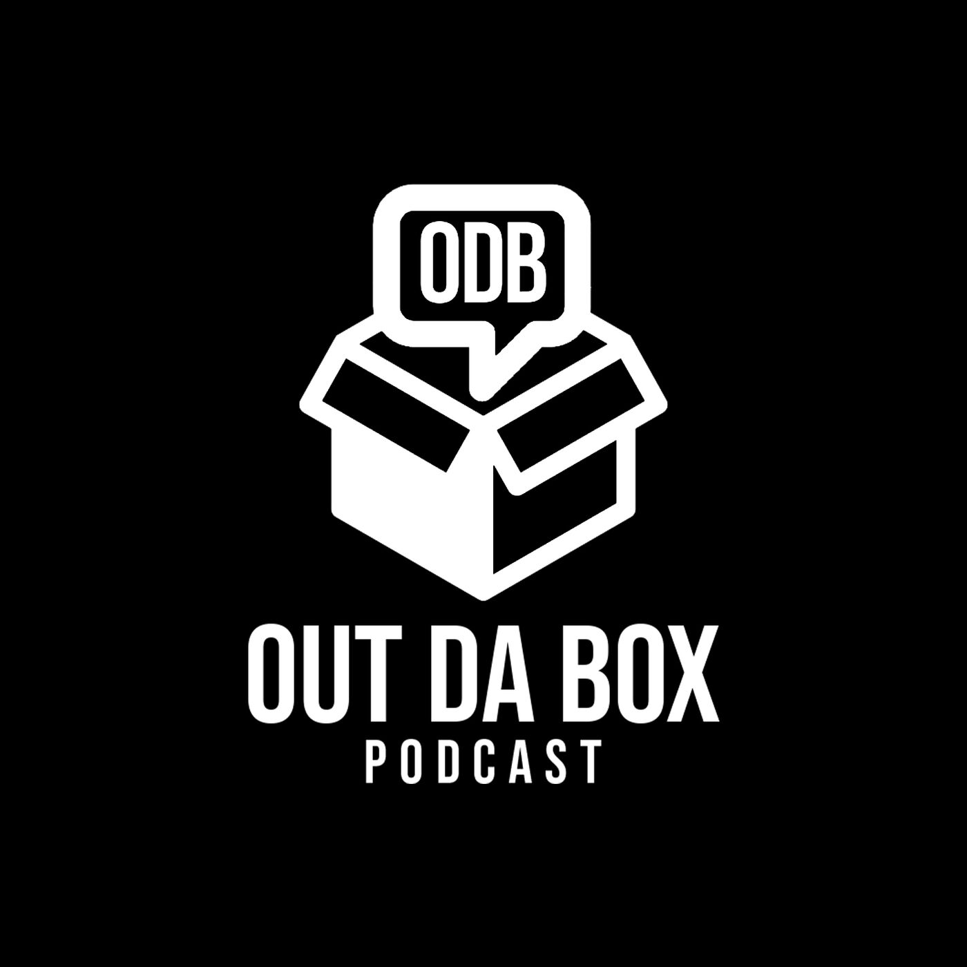 Out Da Box Podcast #01 - Being Broke Is Toxic