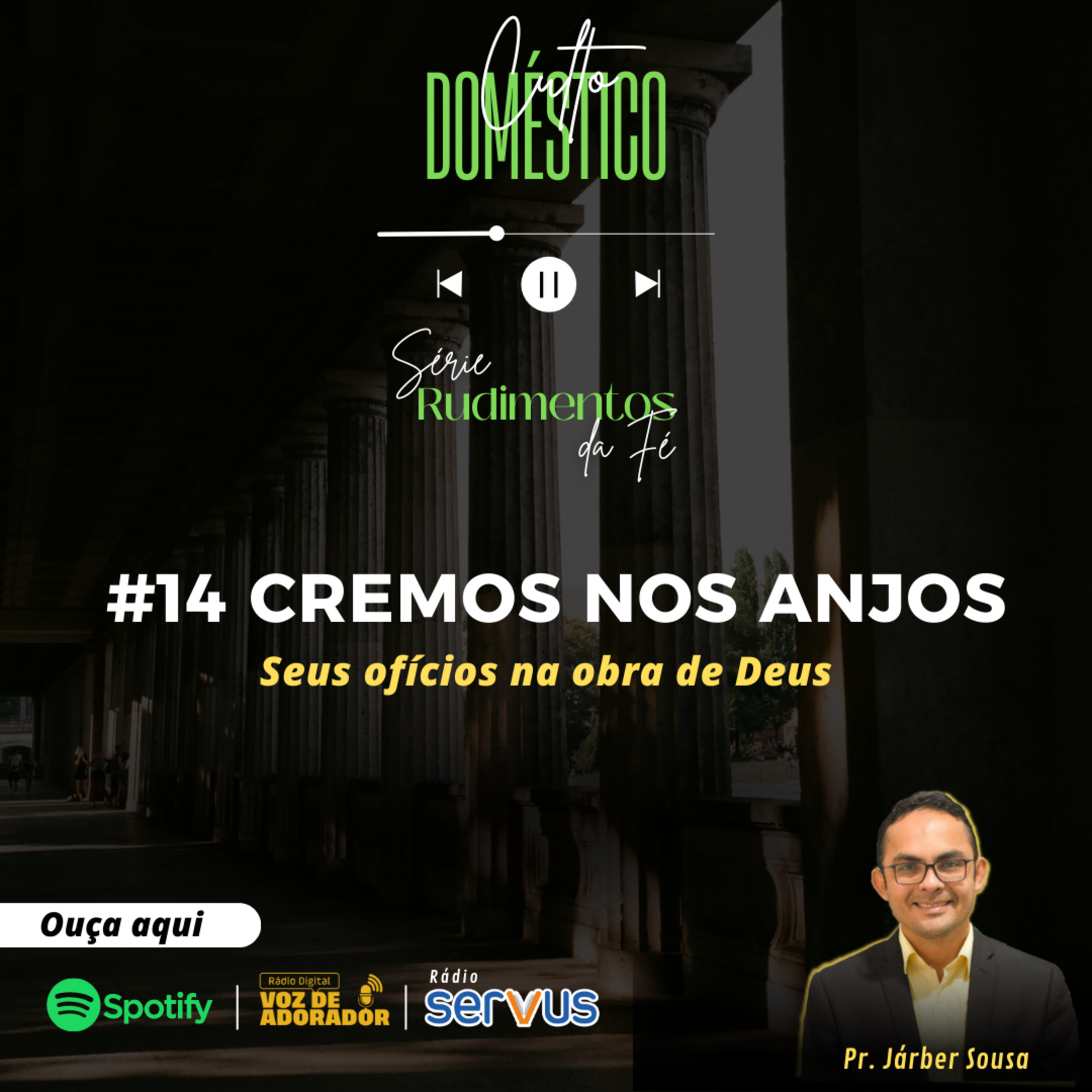 ⁣#14 - CREMOS NOS ANJOS: seus ofíciosna obra de Deus