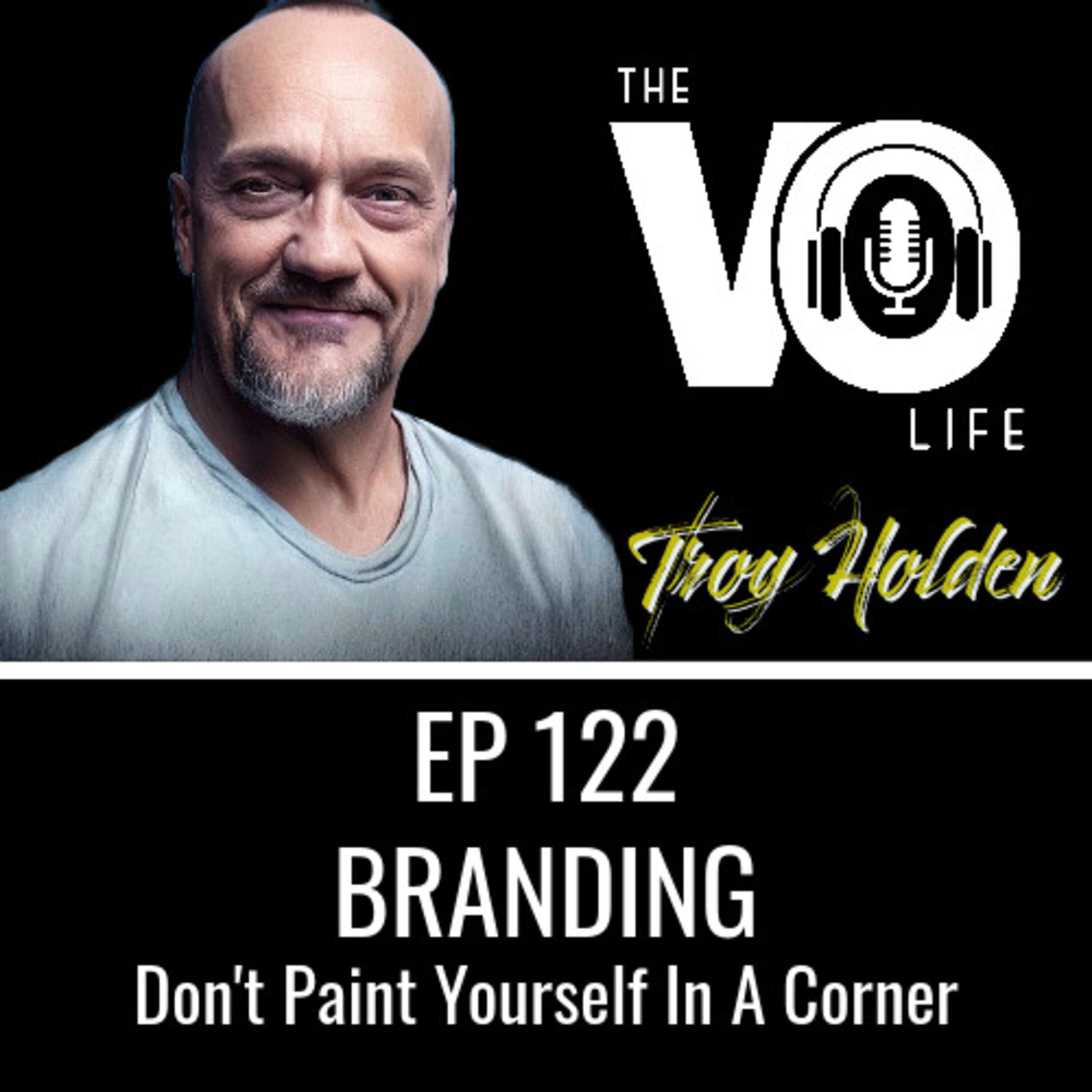 Ep 122 - Branding Yourself