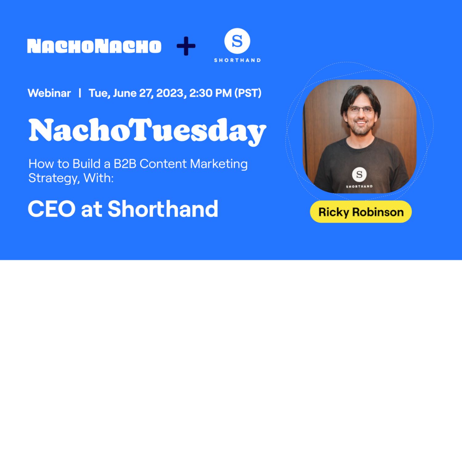 NachoTuesday: How to Build a B2B Content Marketing Strategy