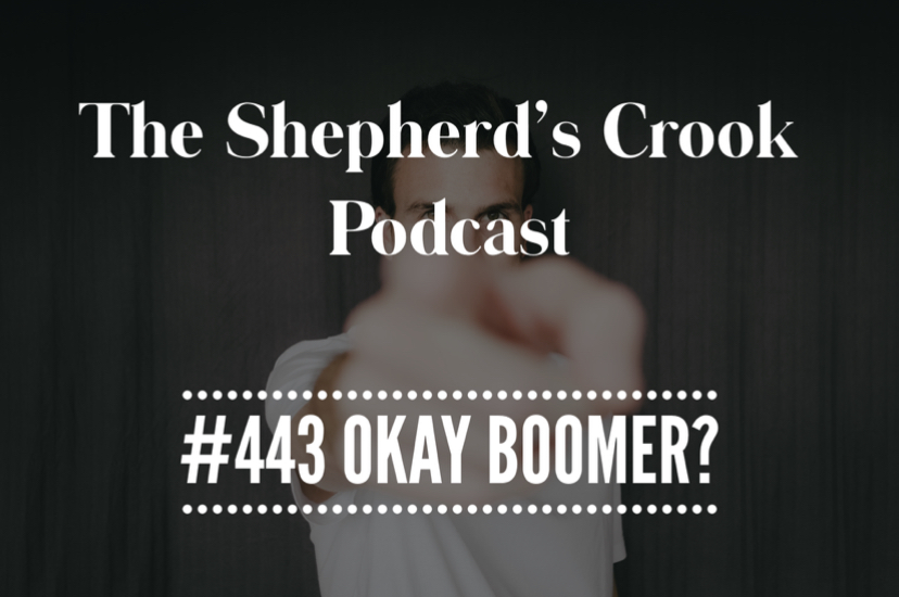 #443 Okay Boomer?