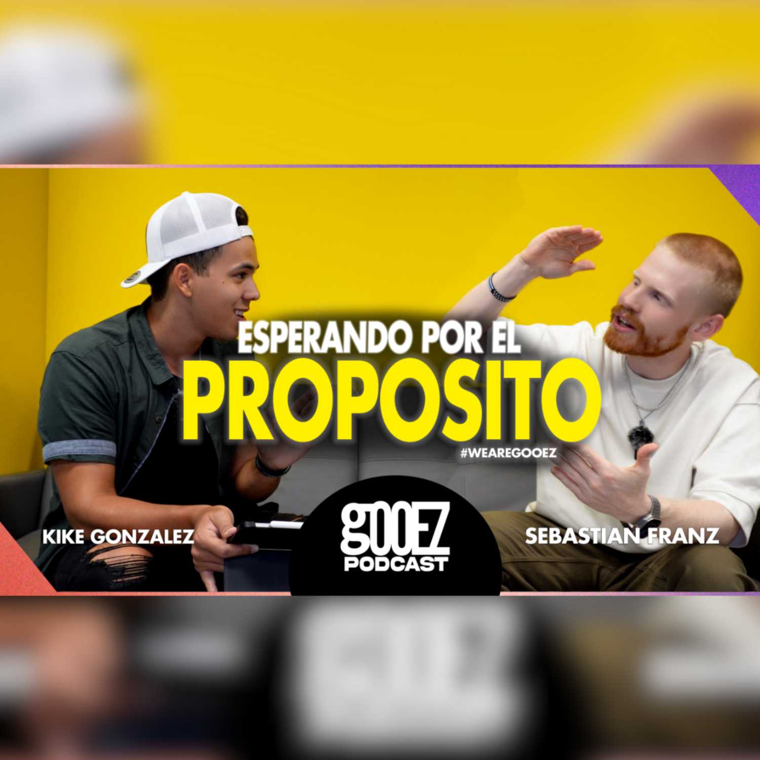 😦ESPERANDO POR EL PROPOSITO🫣Ft. Sebastian Franz - Gooez Podcast