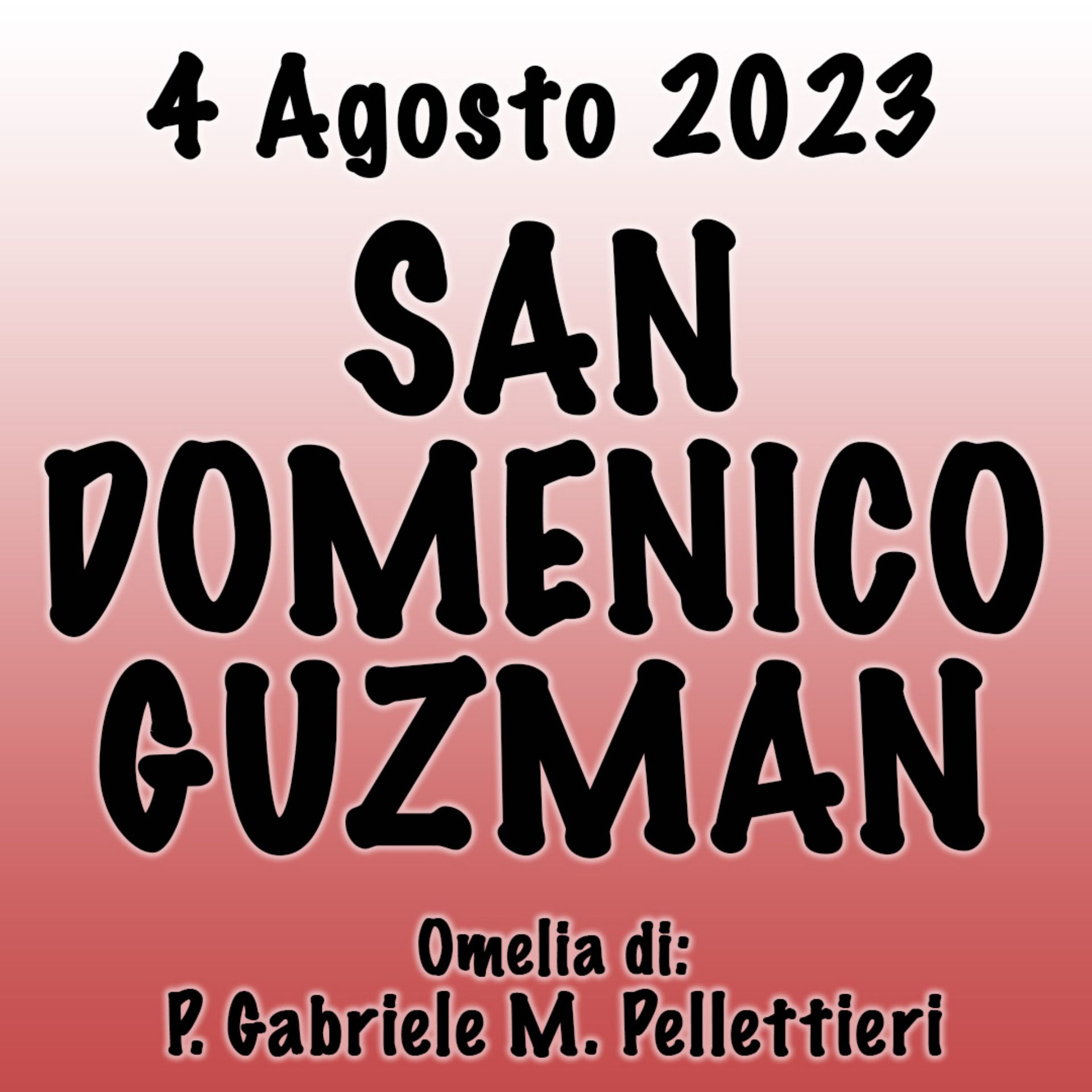 ⁣Omelia 4 Agosto 2023, SAN DOMENICO GUZMAN