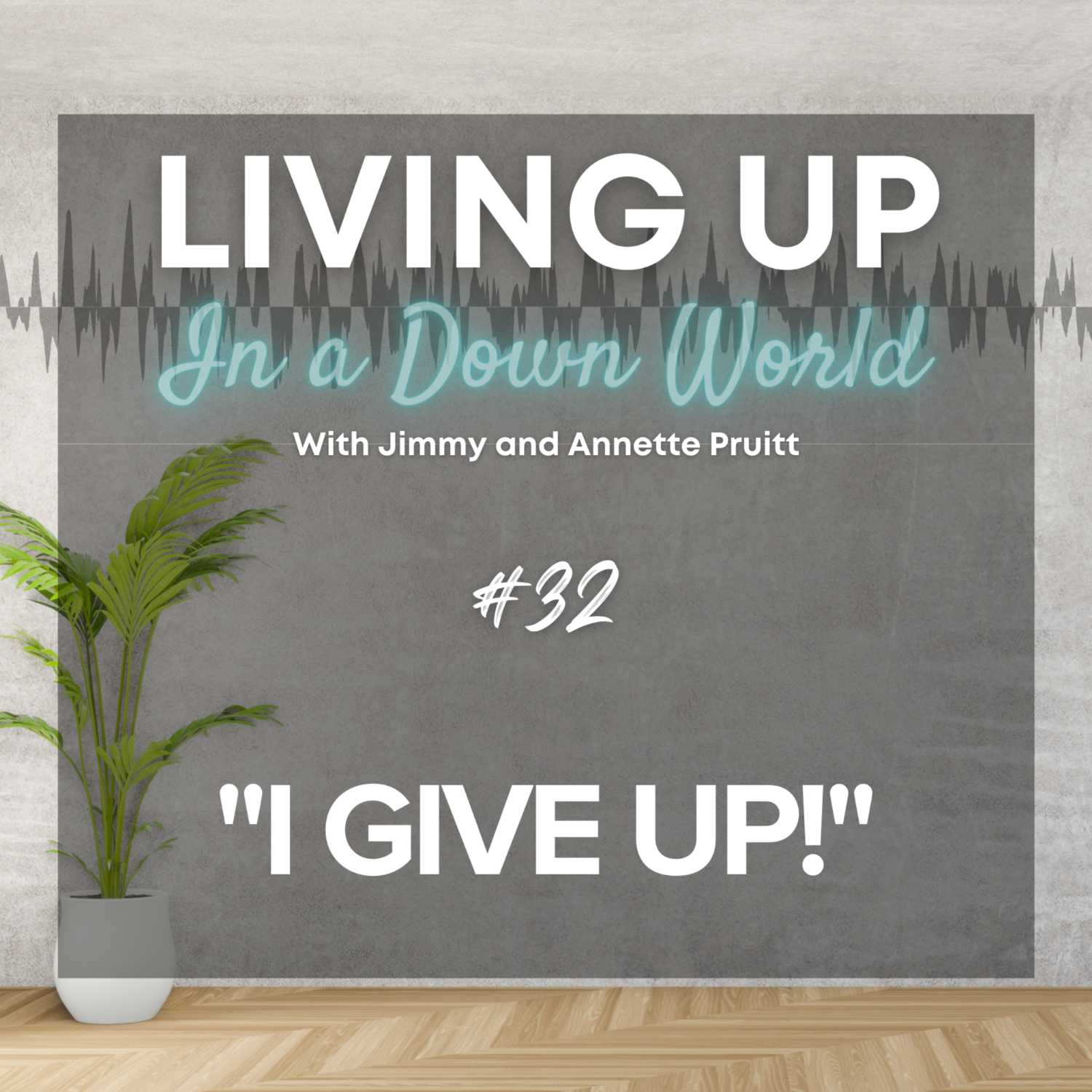 "I Give Up!" 