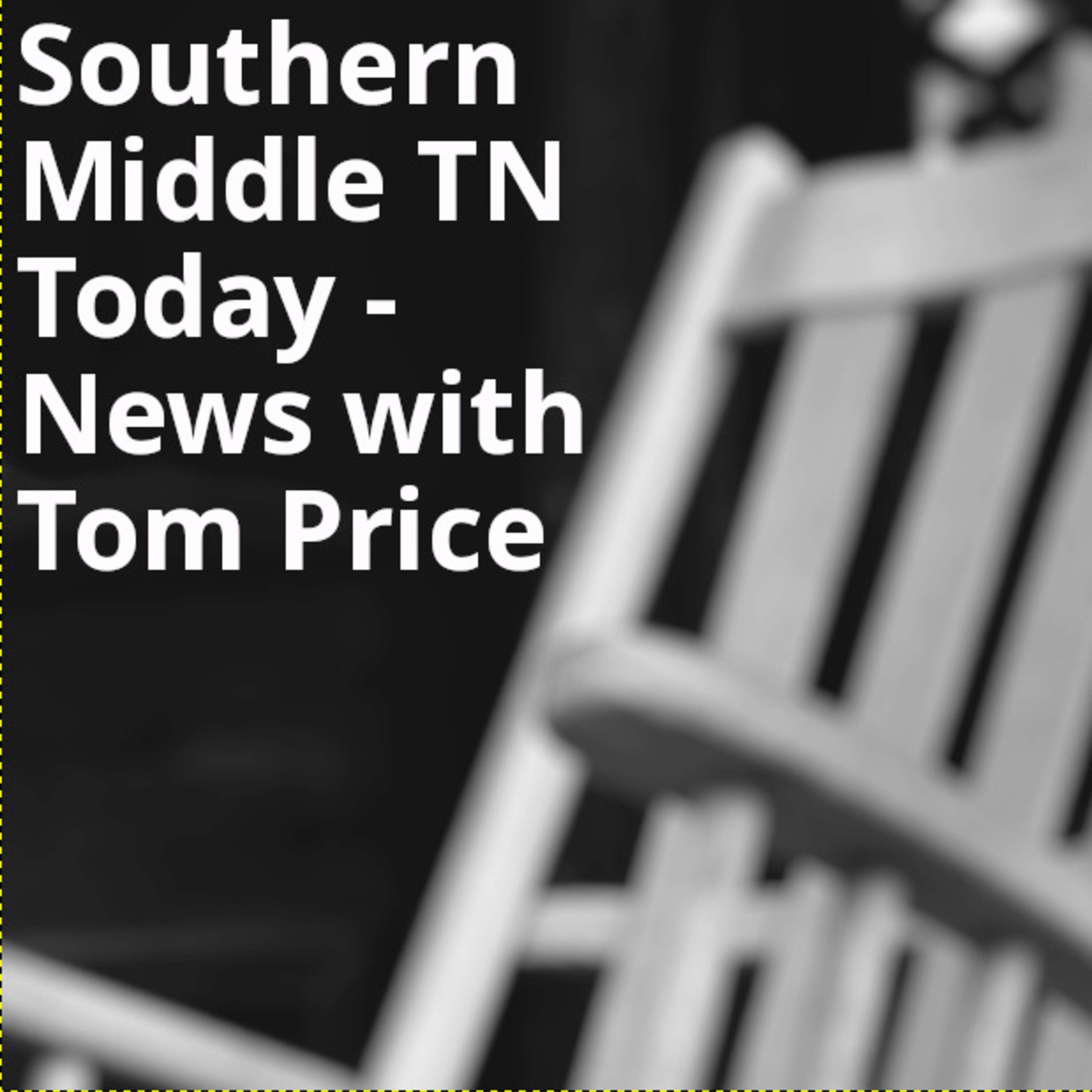 Southern Middle TN Today News with Tom Price 8-30-23