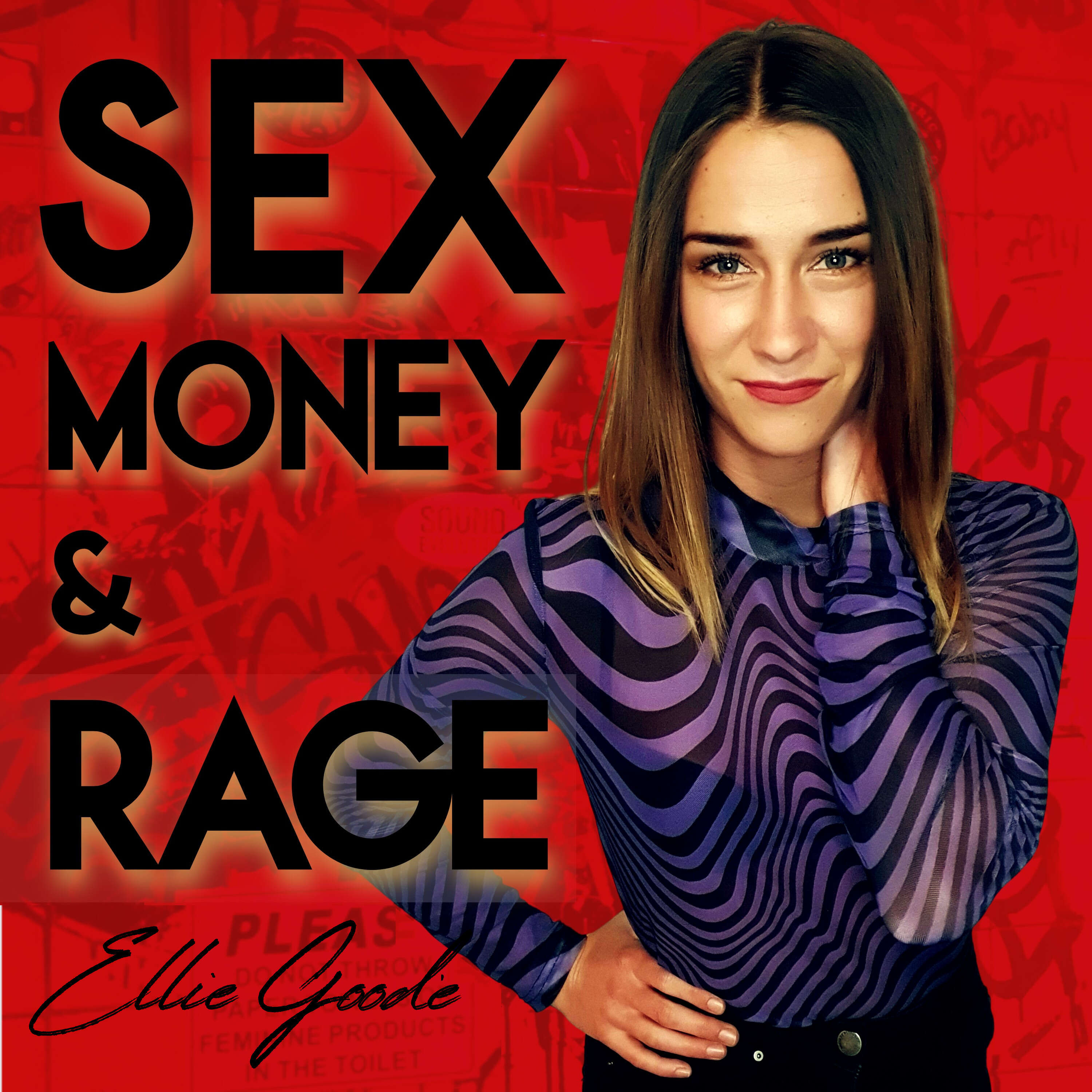 Sex, Money & Rage 