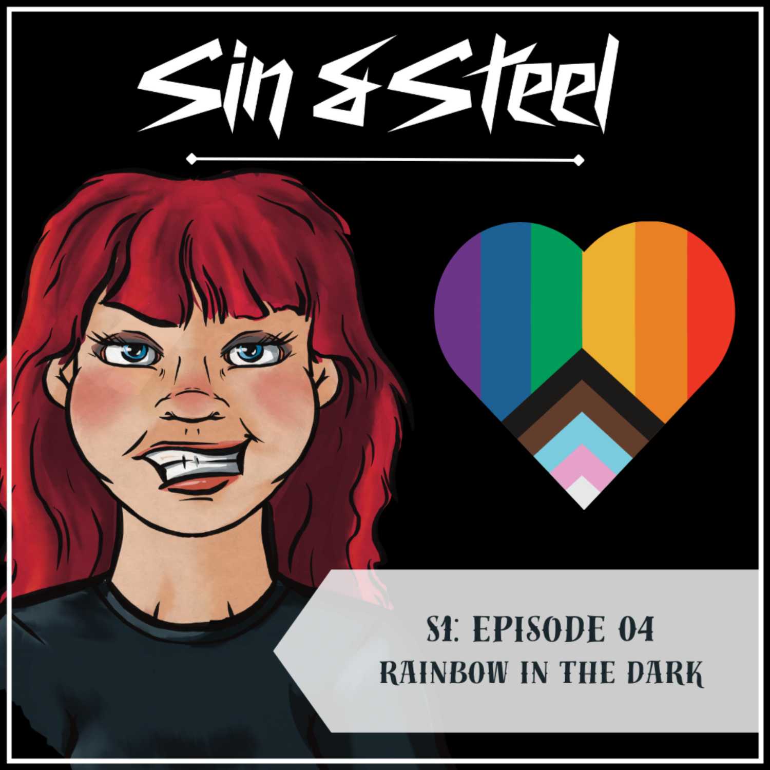 Sin & Steel: S1:04: Rainbow in the Dark - Pride Month