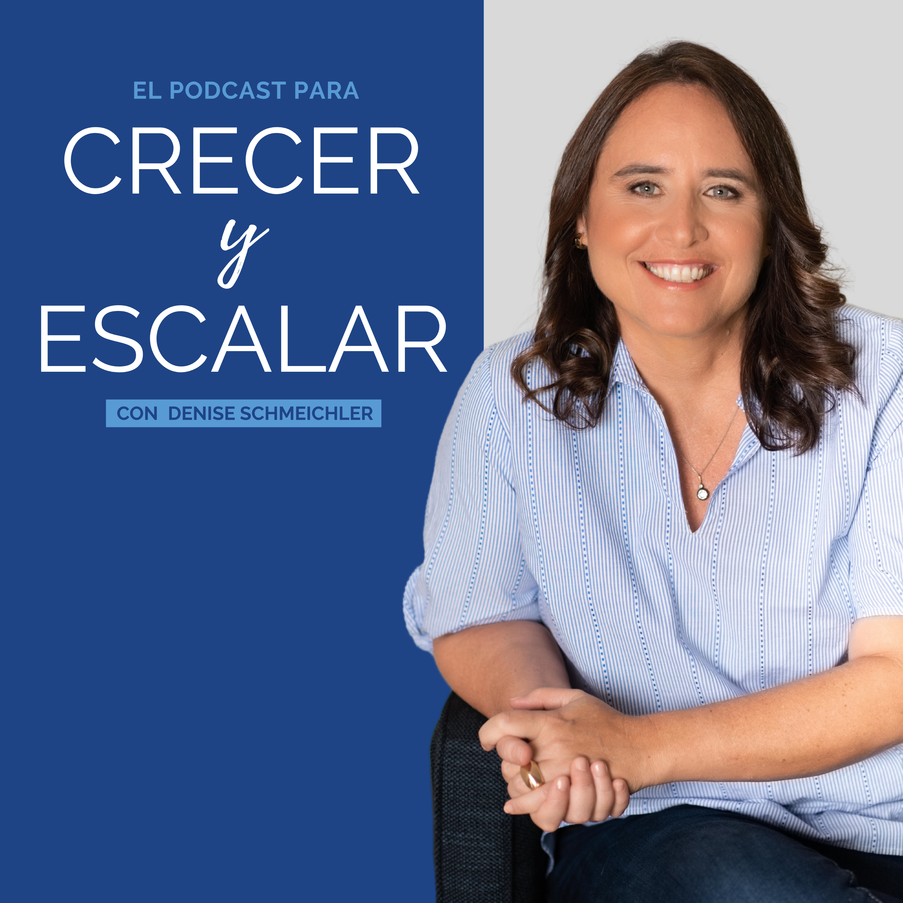 El Podcast para Crecer y Escalar 