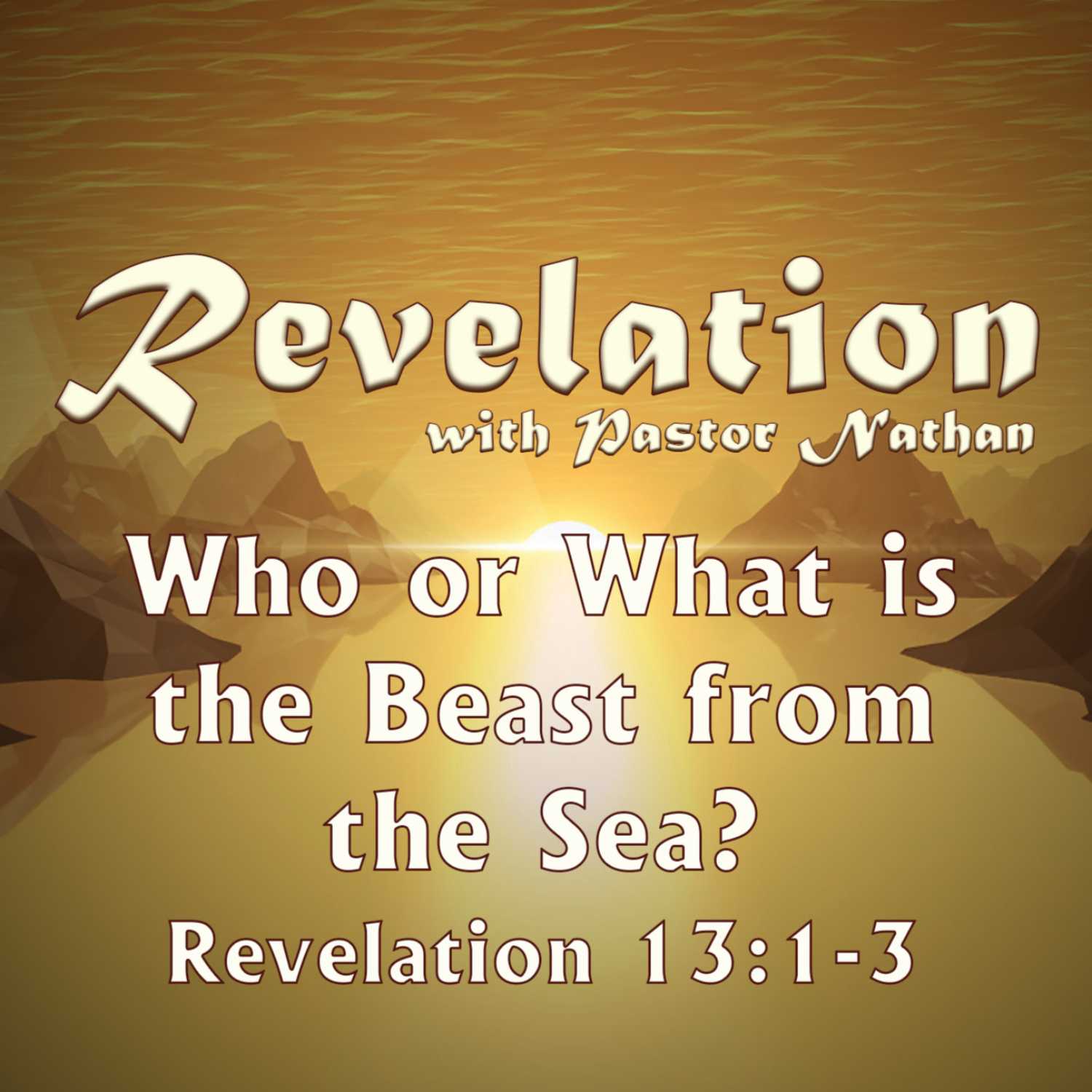 Who or What is the Beast from the Sea? | Revelation 13:1-3