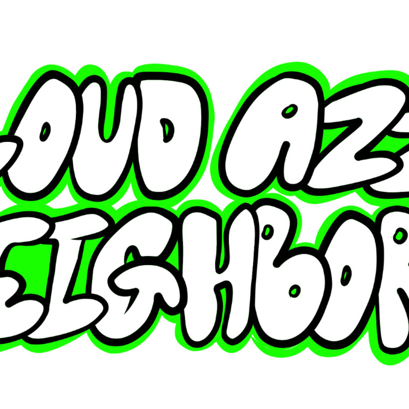 Loudazz_Neighbors Podcast 