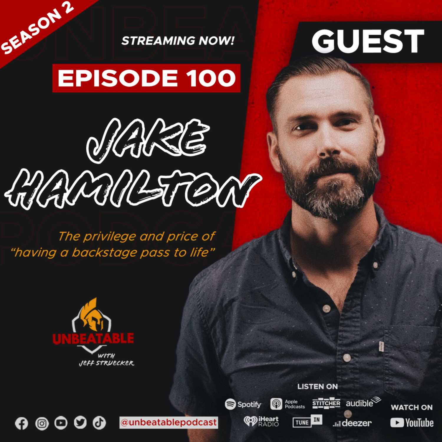 Ep. 100! Jake Hamilton: The privilege and price of “having a backstage pass to life”