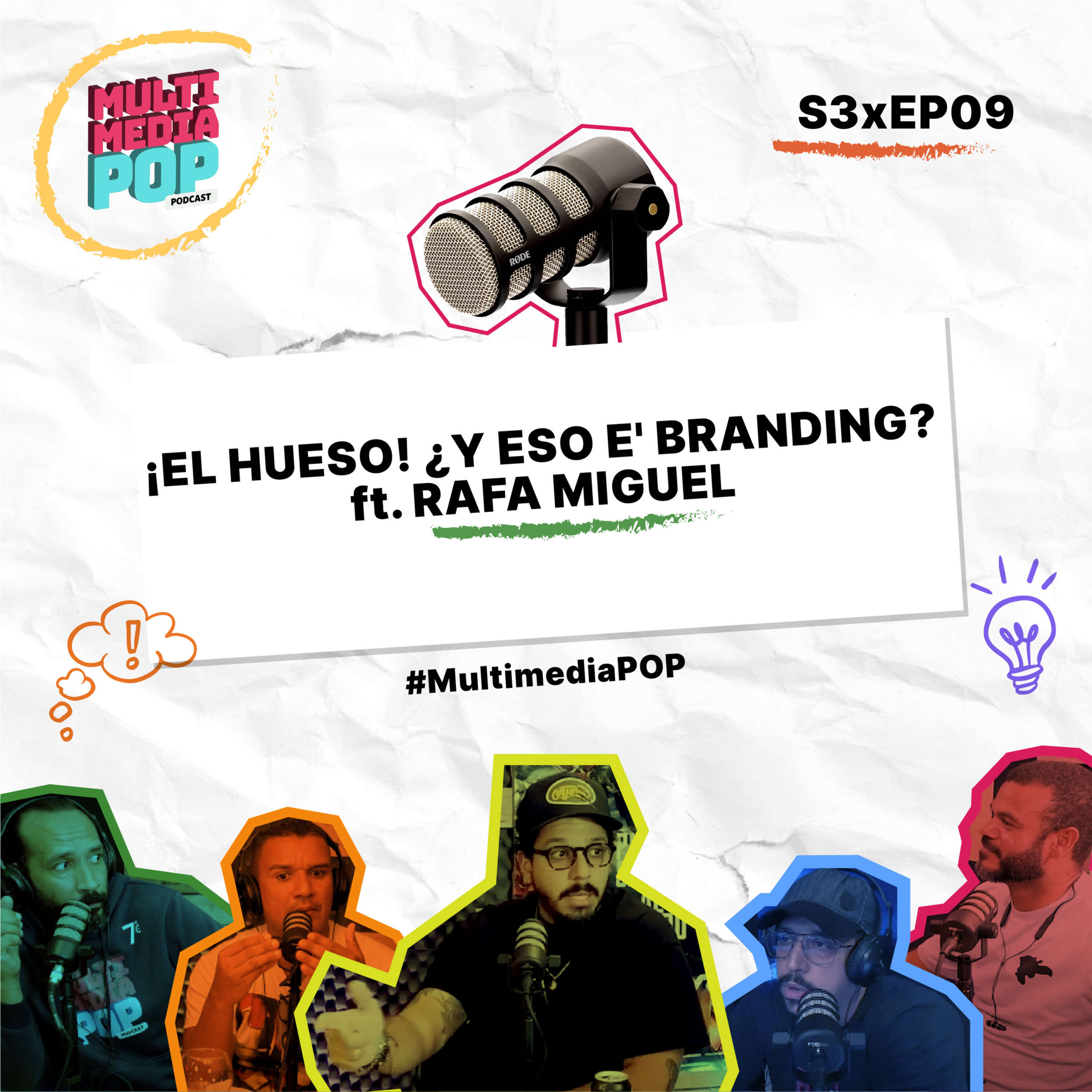 EL HUESO Y ESO E BRANDING ft. RAFA MIGUEL. S3xEP9