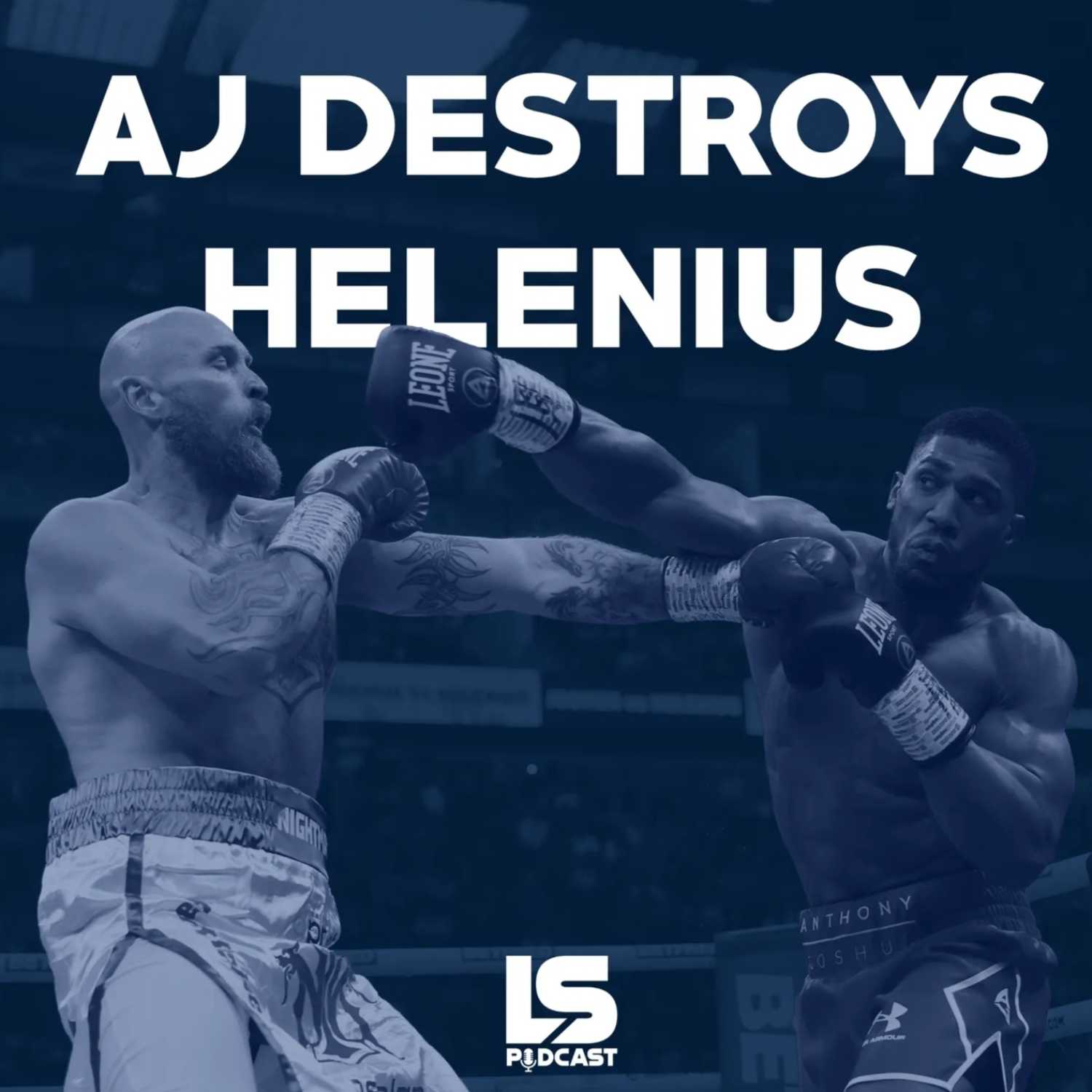 Episode 63 - AJ Destroys Helenius and more! 