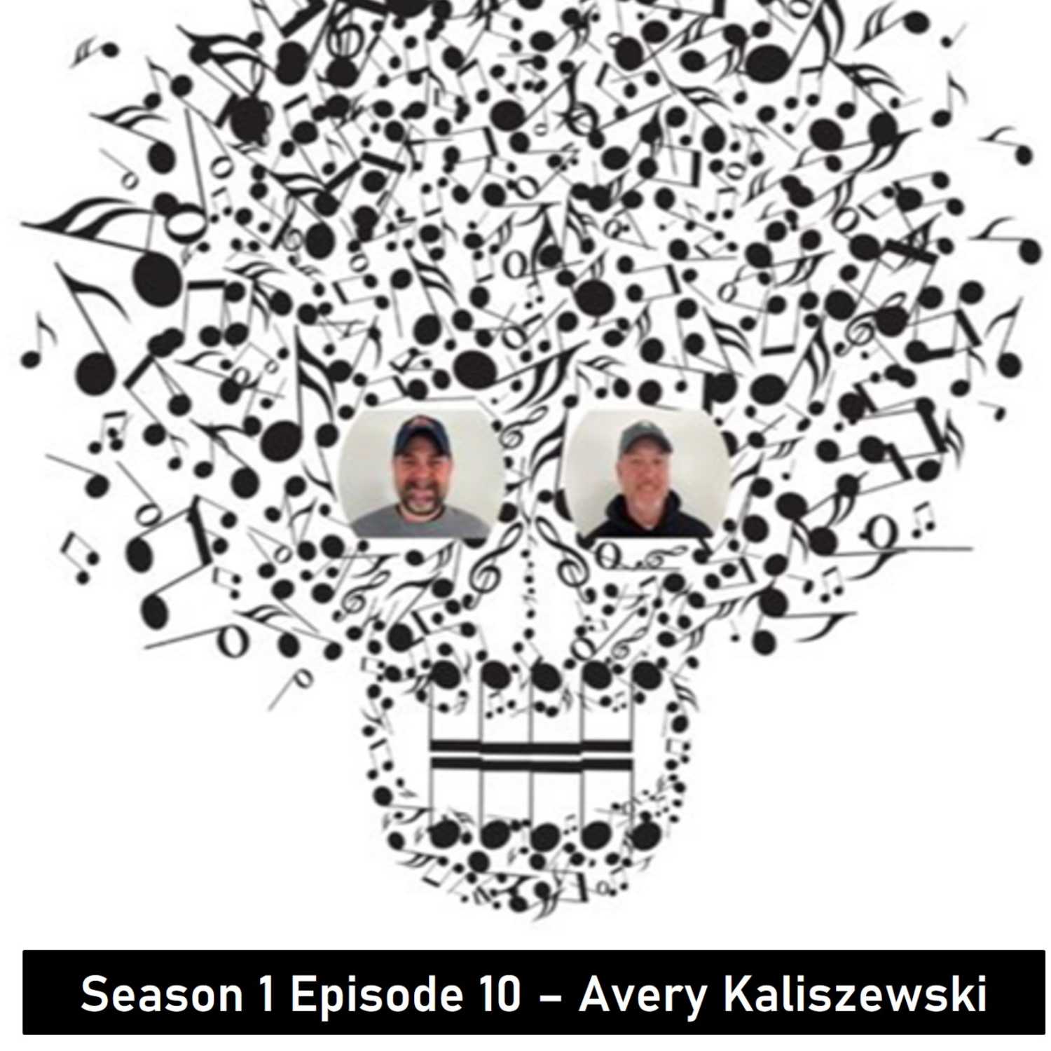 Two Dudes and Killer Tunes: Episode 10 with Avery Kaliszewski