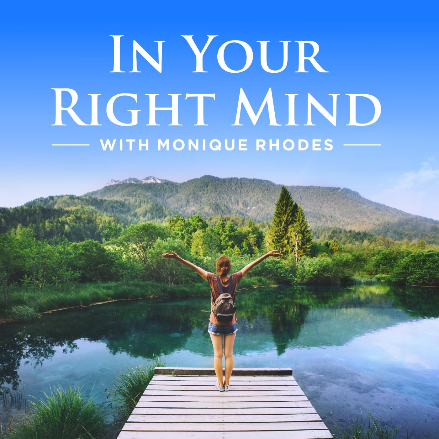 In Your Right Mind with Monique Rhodes 