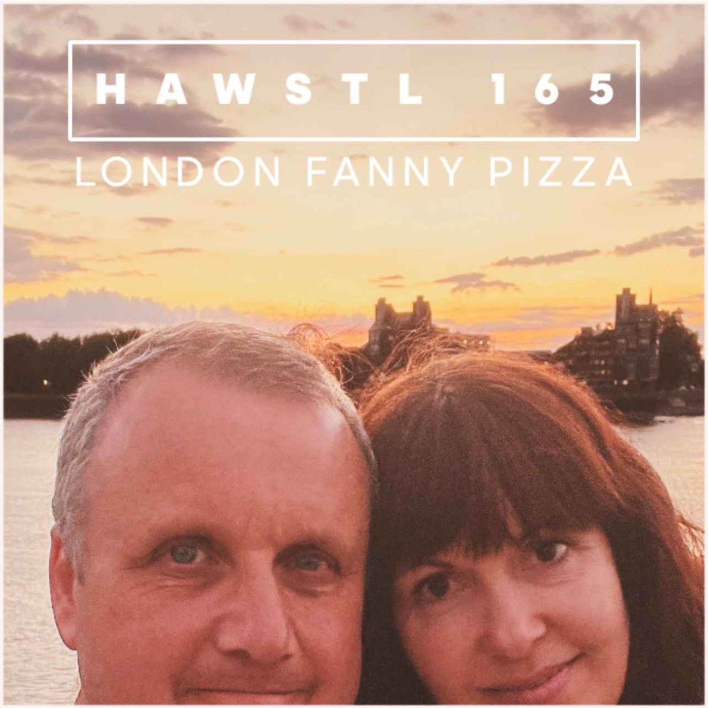 ⁣#HAWSTL 165 - London Fanny Pizza