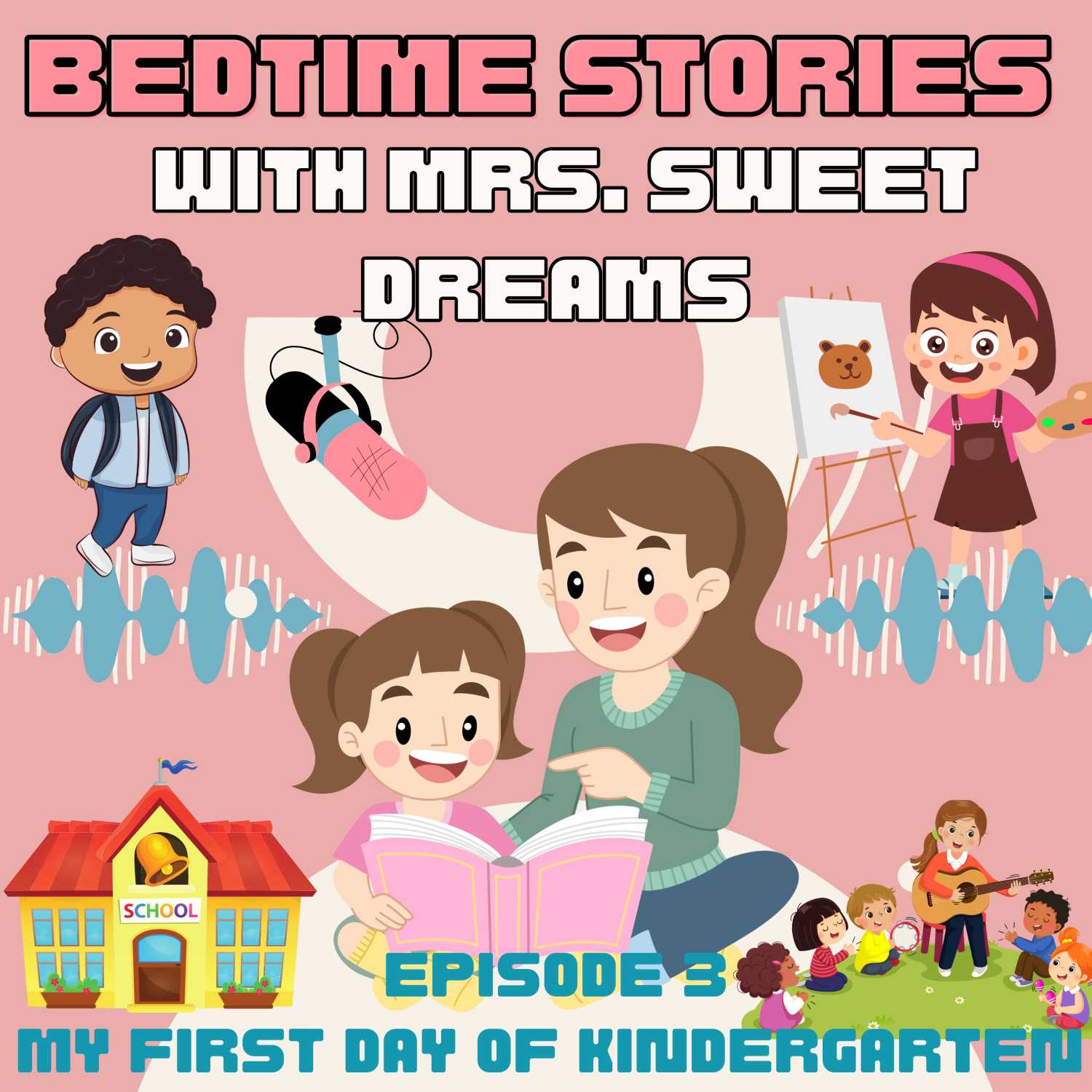 Kids Sleep Meditation - Bedtime Stories With Mrs. Sweet Dreams Episode 3 A Journey to Kindergarten 