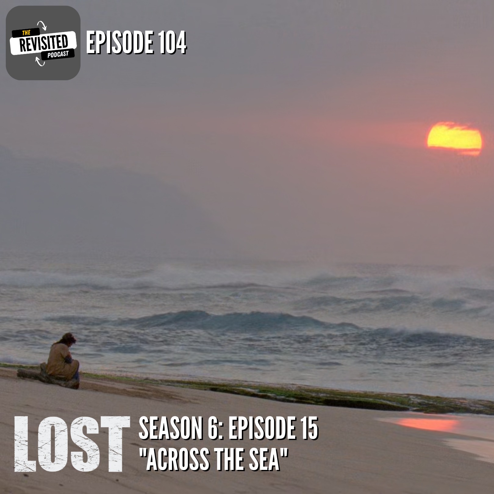 Episode 104: LOST S06E15 "Across the Sea"