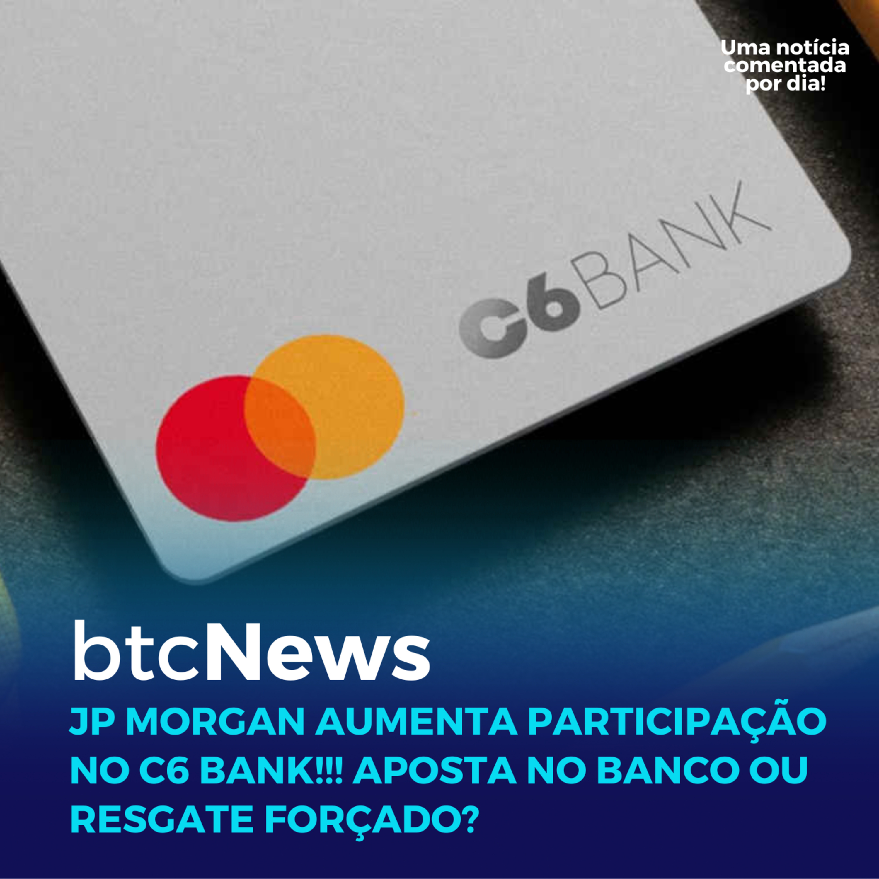 ⁣BTC News | JP Morgan aumenta participação no C6 Bank! Aposta no banco ou resgate forçado?