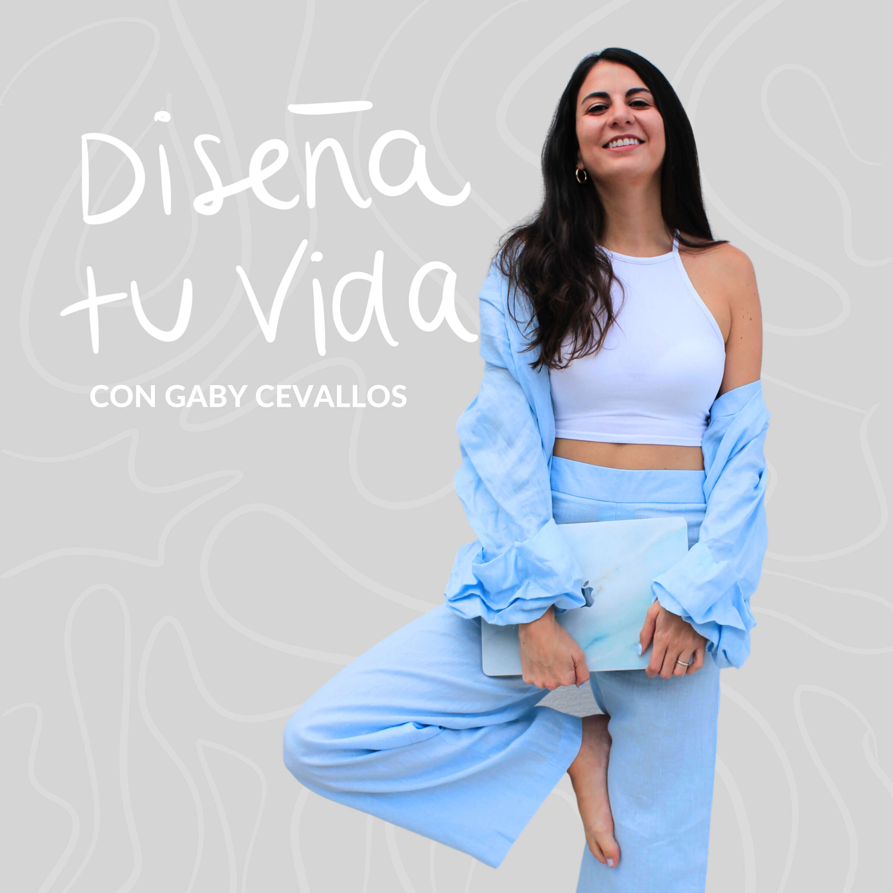 Diseña tu Vida con Gaby Cevallos 