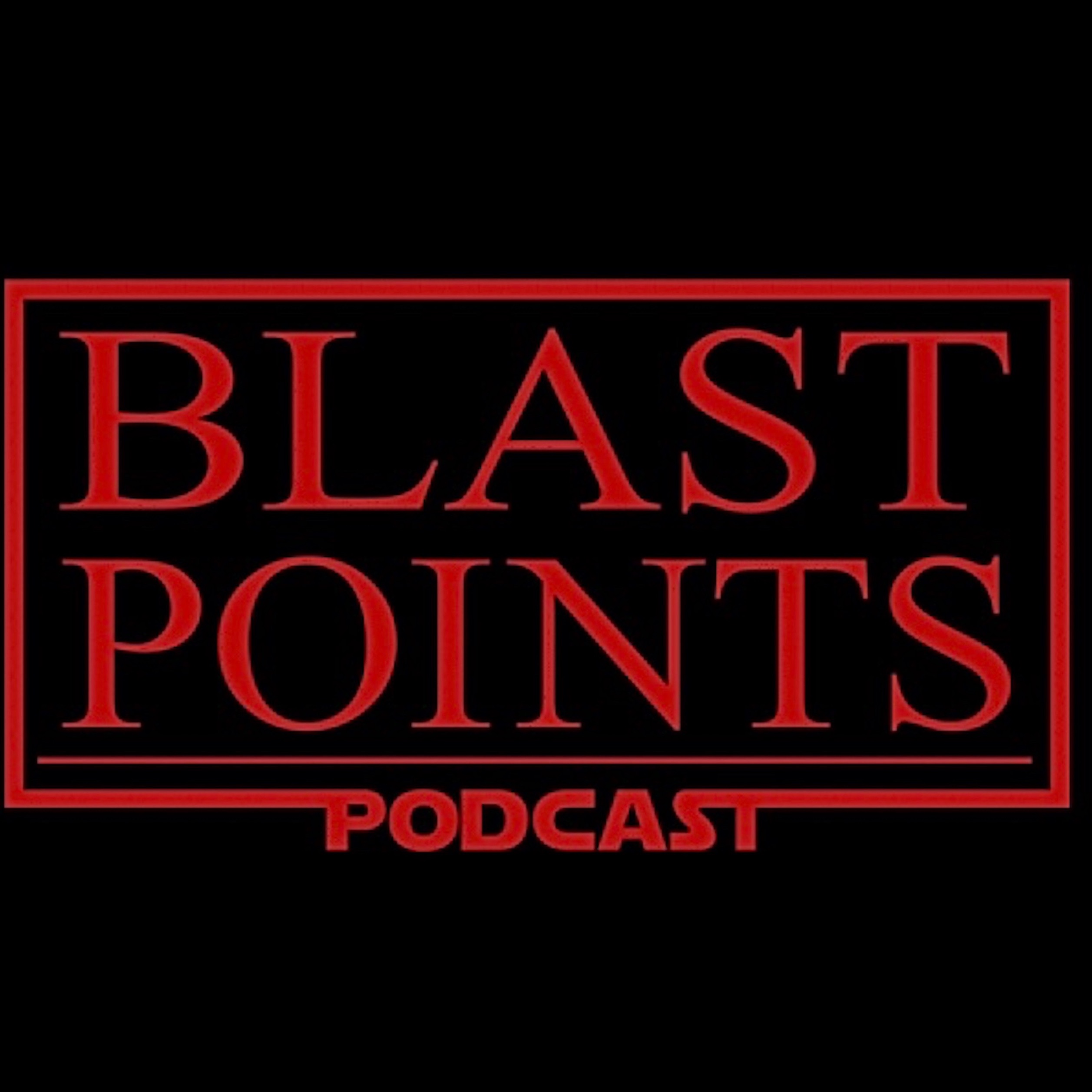 Blast Points - Star Wars Podcast 