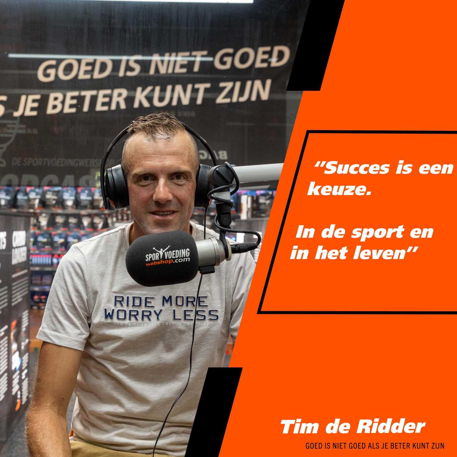 39 Tim de Ridder "Succes is een keuze. In de sport en in het leven"