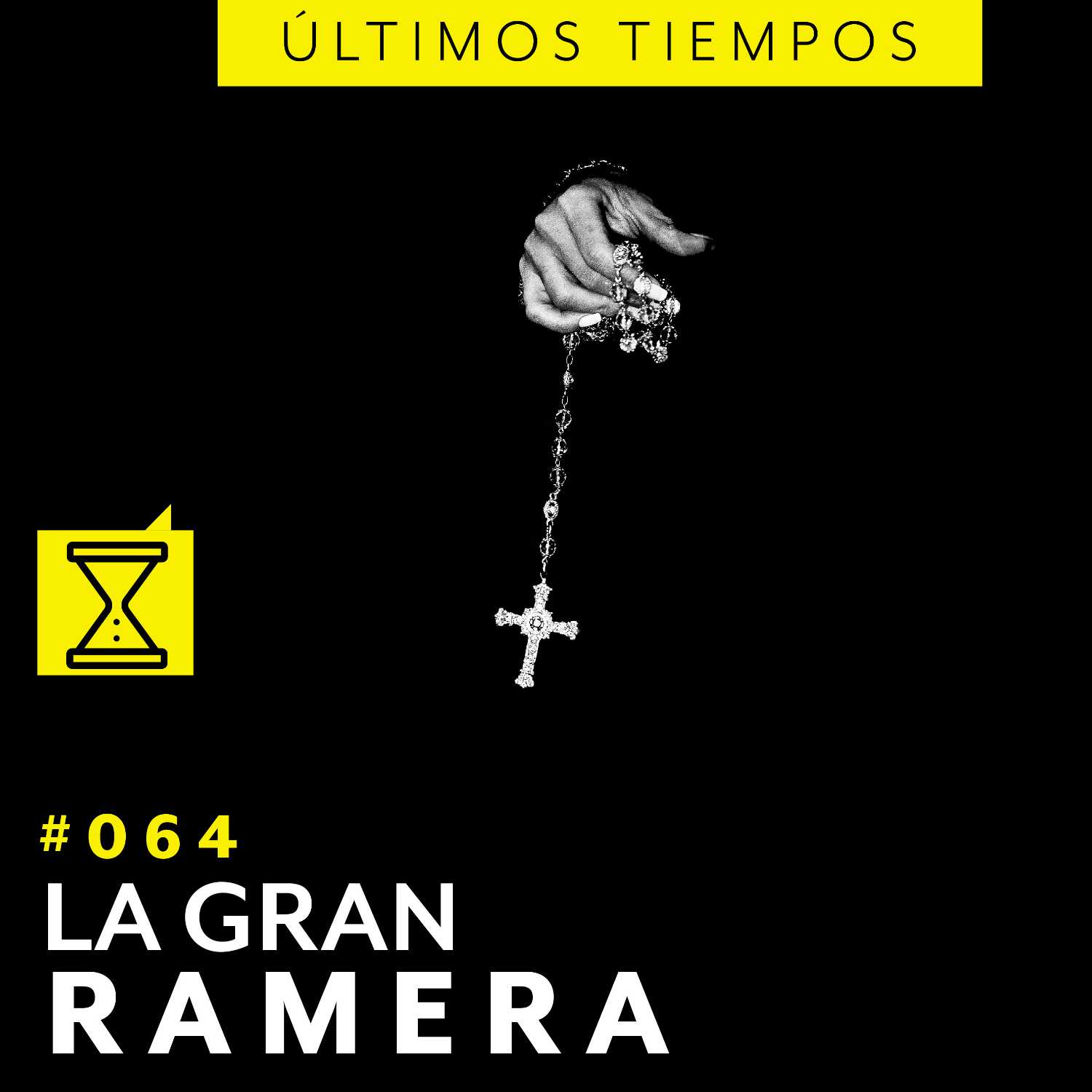 #064 LA GRAN RAMERA