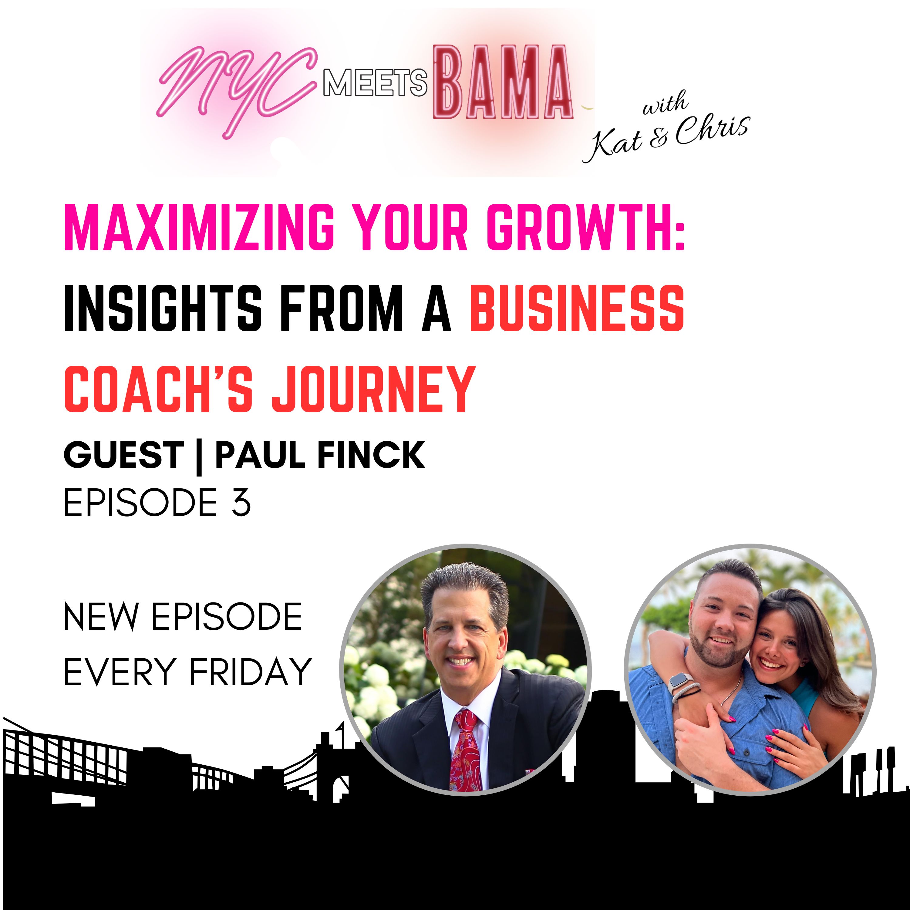 003 - Maximizing Your Growth: Insights from a Business Coach's Journey with Paul Finck