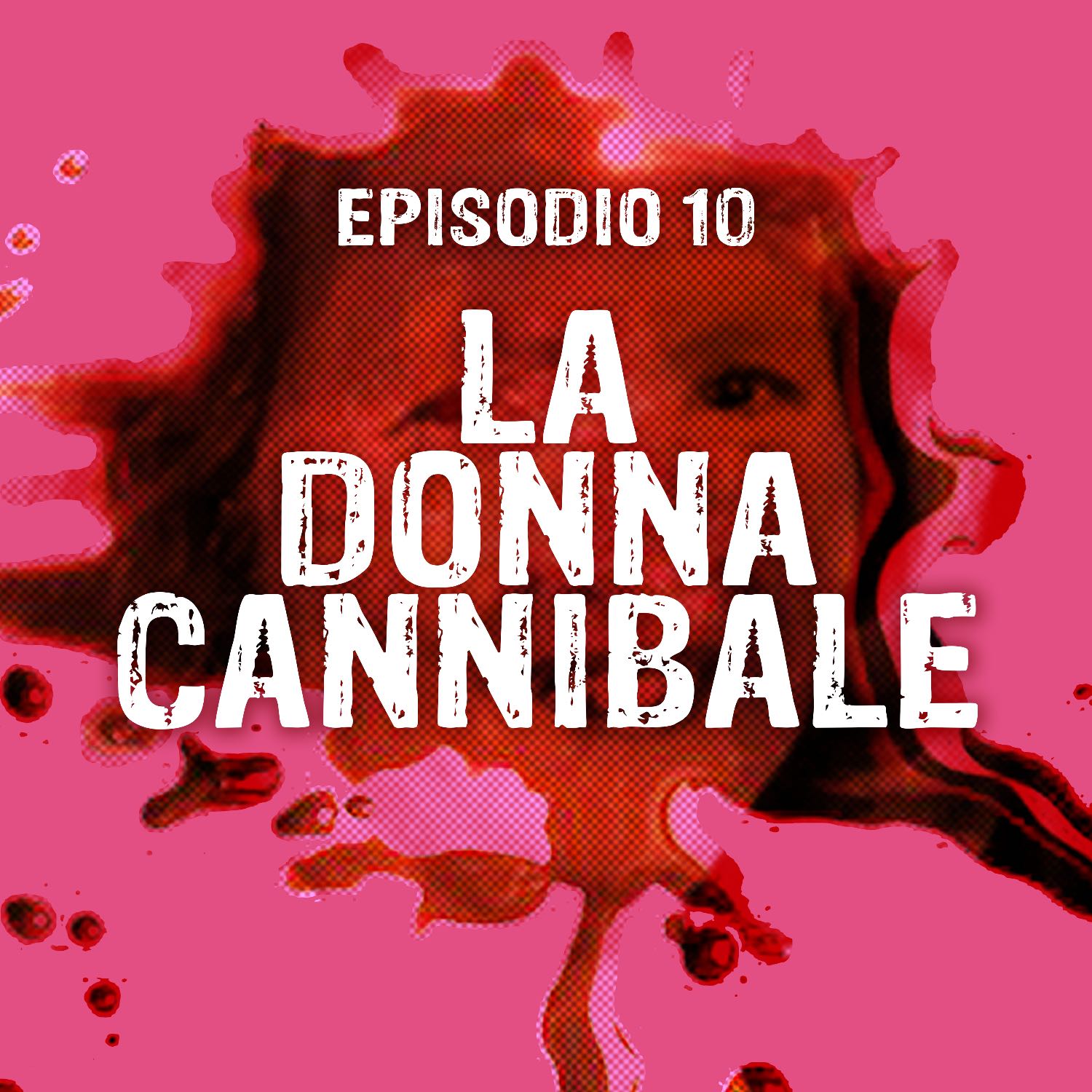 La Donna Cannibale