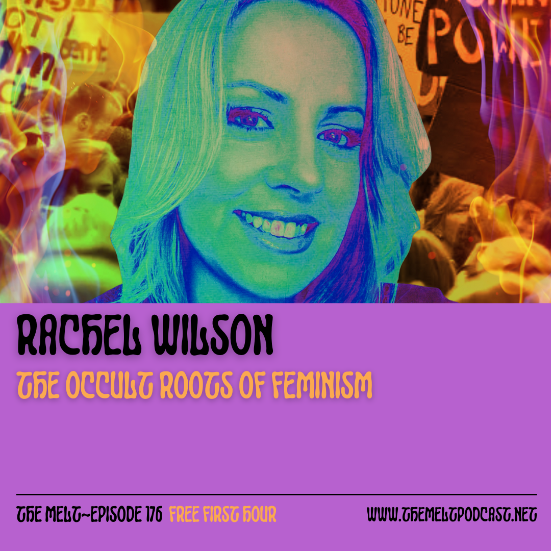 Rachel Wilson | The Occult Roots of Feminism (FREE FIRST HOUR)