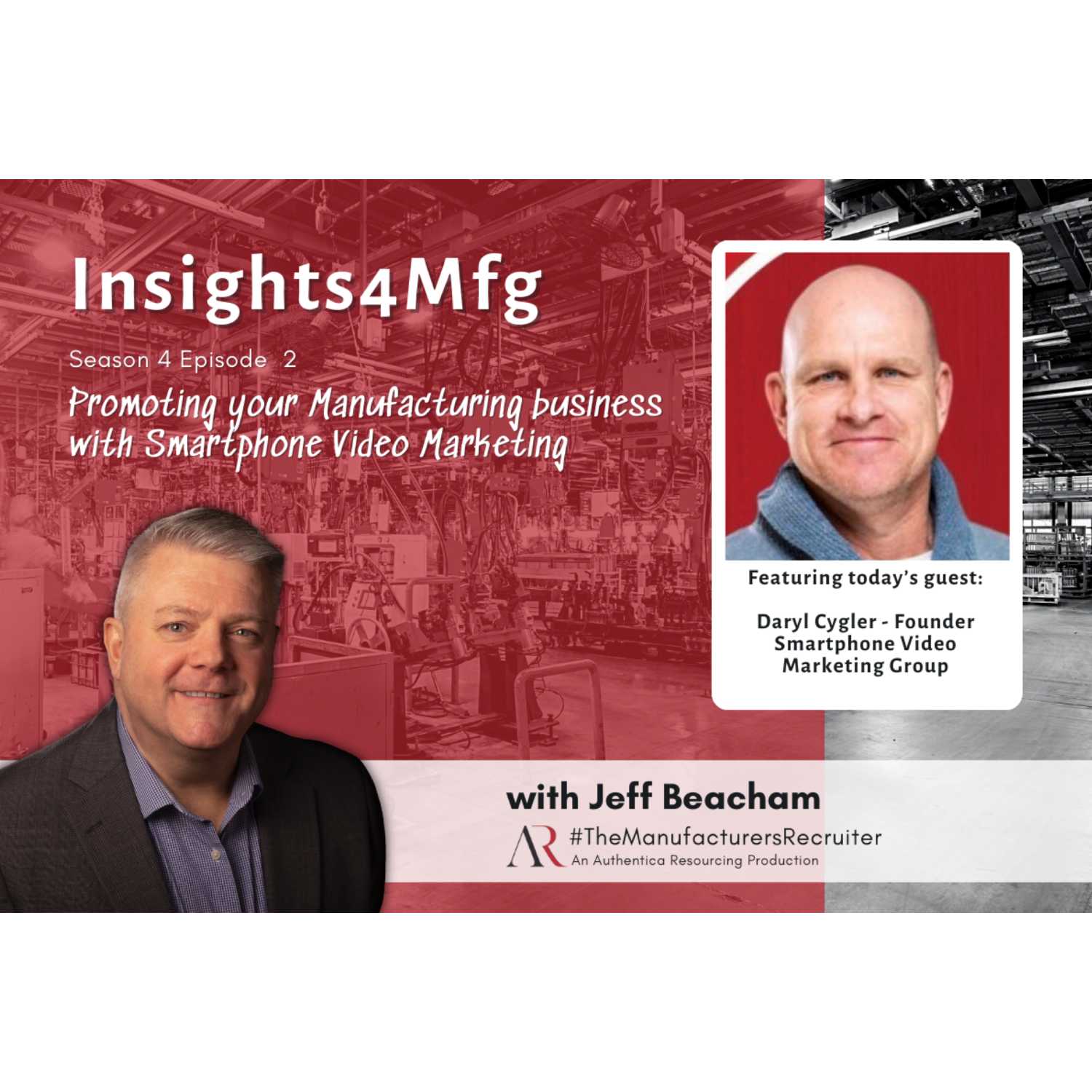 Insights4Mfg Season 4 Episode 2 - Smartphone Video Marketing