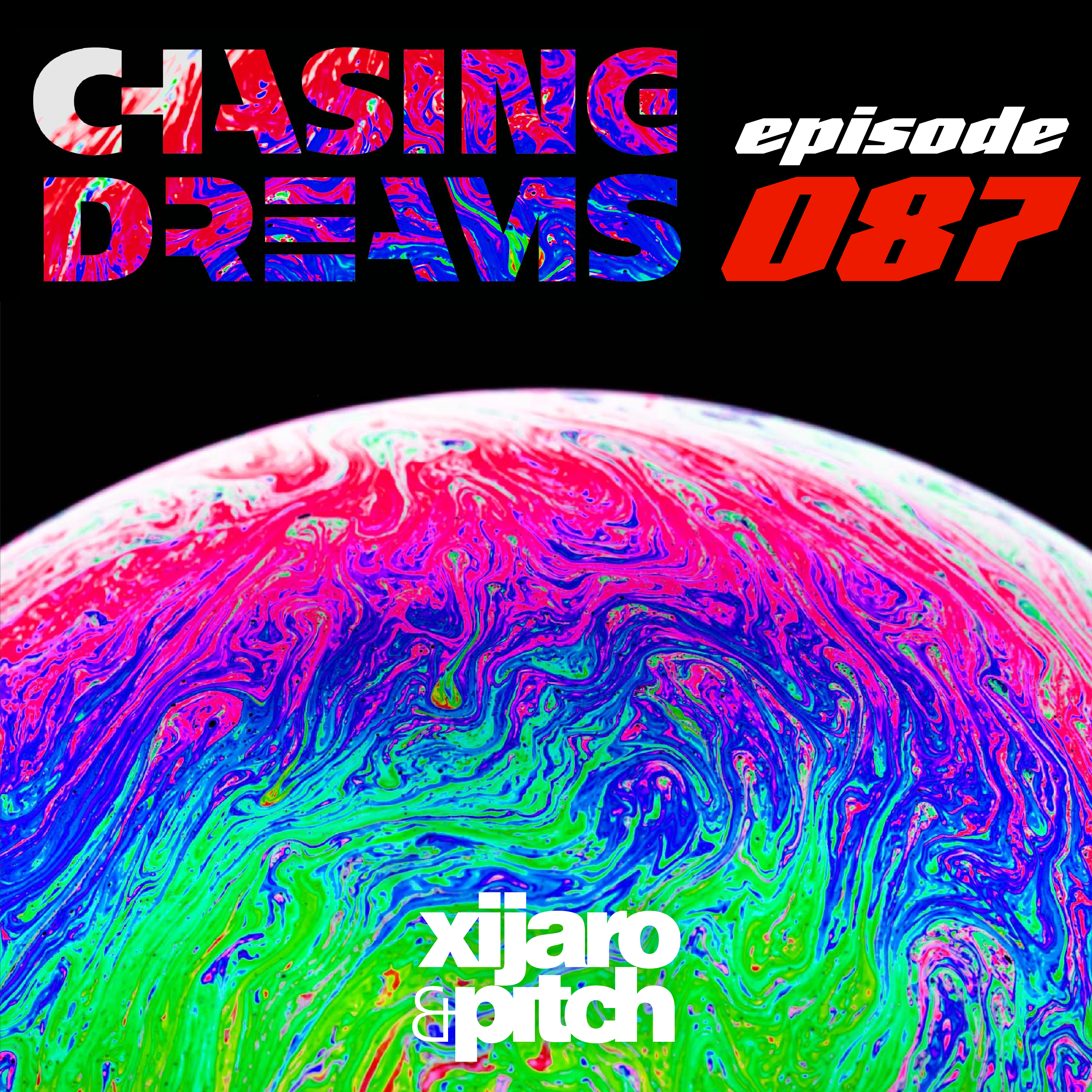 Chasing Dreams 087