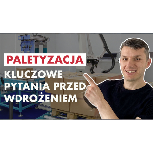 ⁣Zrobotyzowana PALETYZACJA – co warto wiedzieć przed jej WDROŻENIEM?