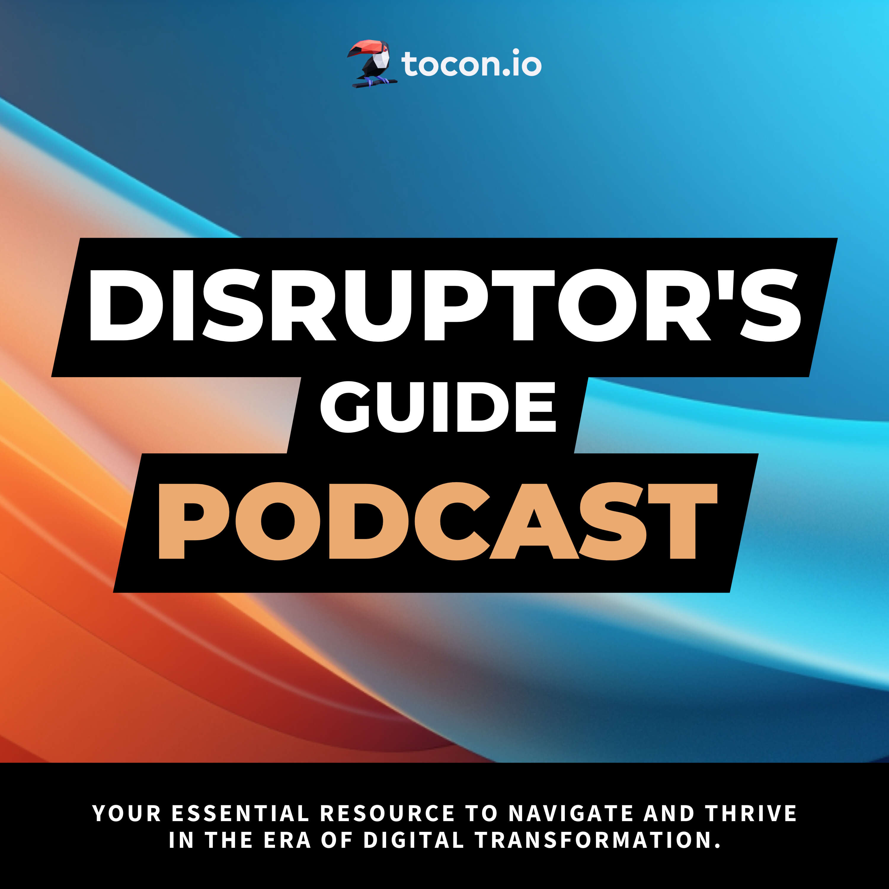 Disruptor's Guide Podcast 