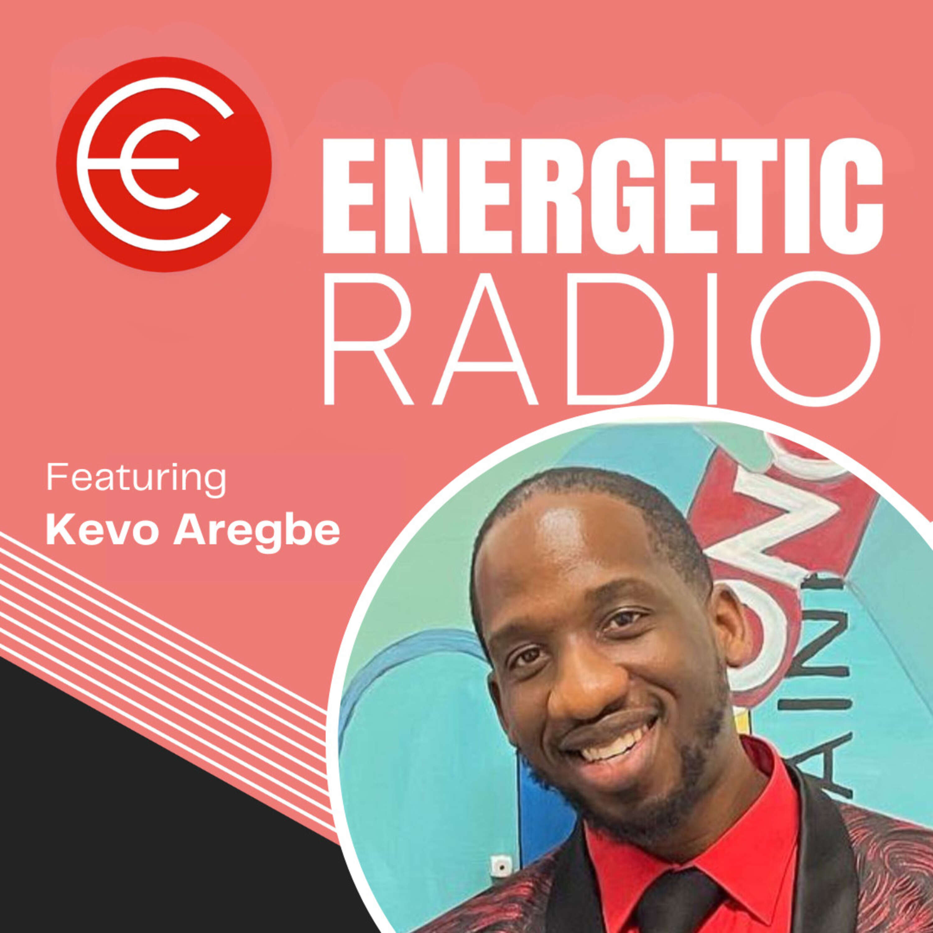 #305: Kevo Aregbe | From Gangs to Inmate to Entrepreneurship