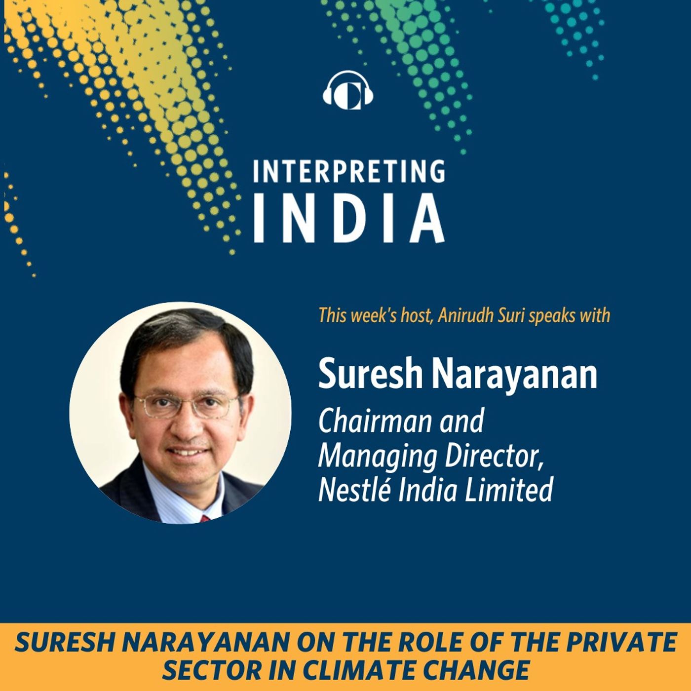 Suresh Narayanan on the Role of the Private Sector in Climate Change