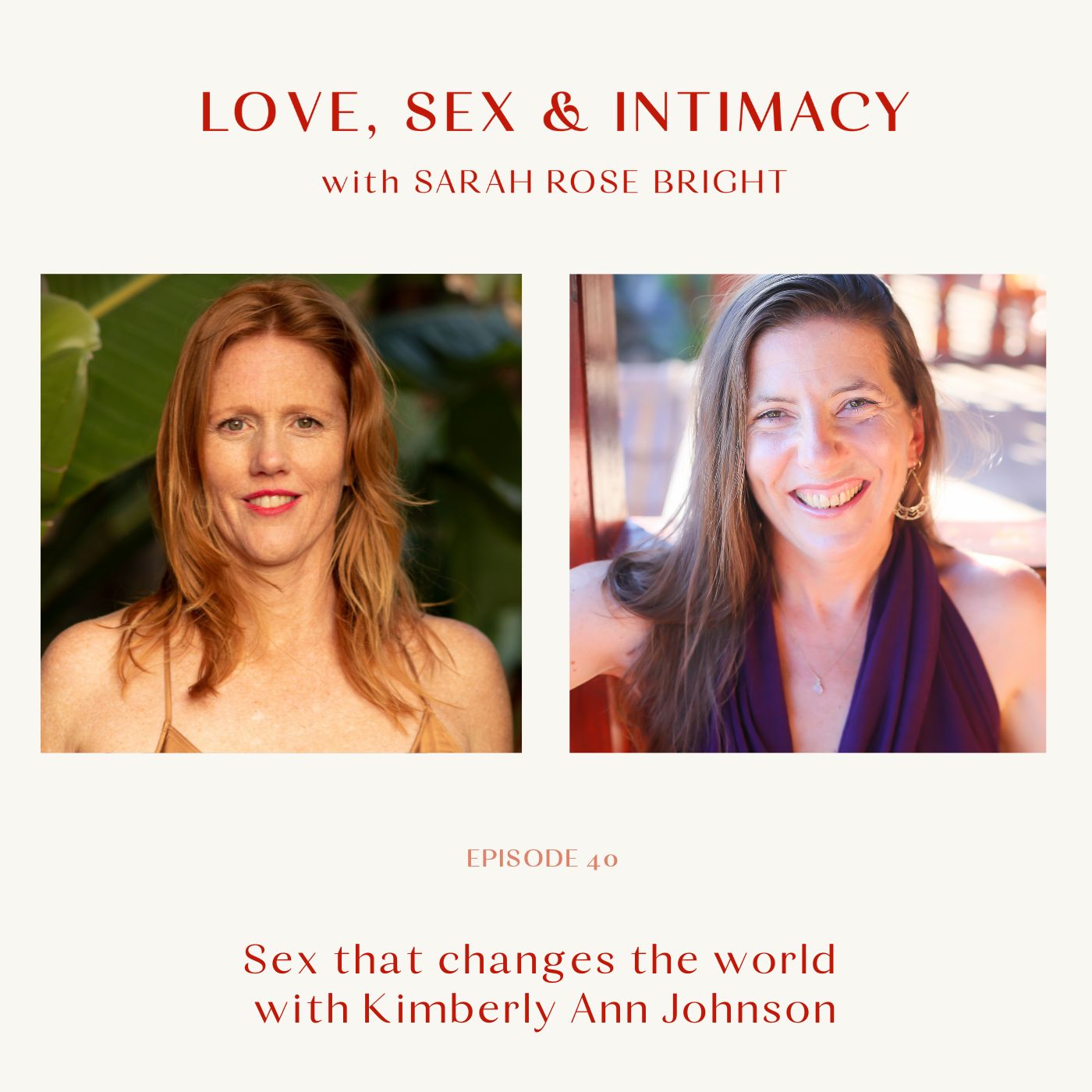 Sex that changes the world with Kimberly Ann Johnson