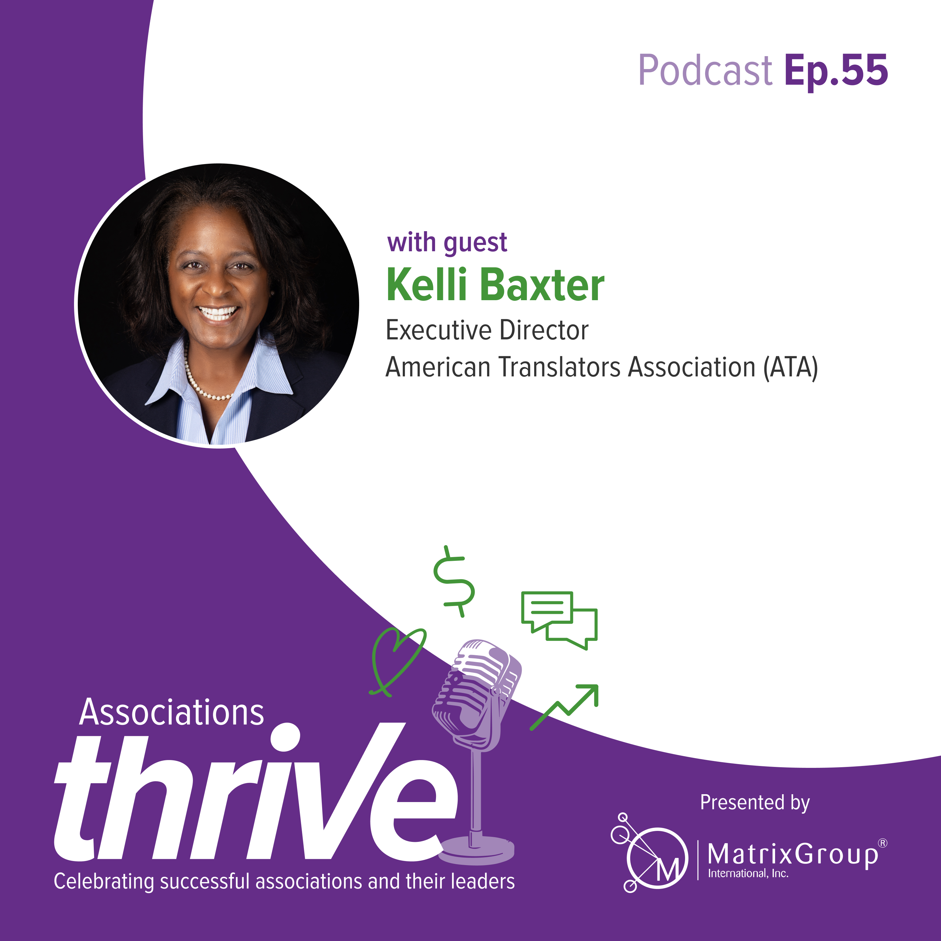 55. Kelli Baxter, Executive Director of the American Translators Association (ATA) on How AI is Disrupting and Transforming Their Profession