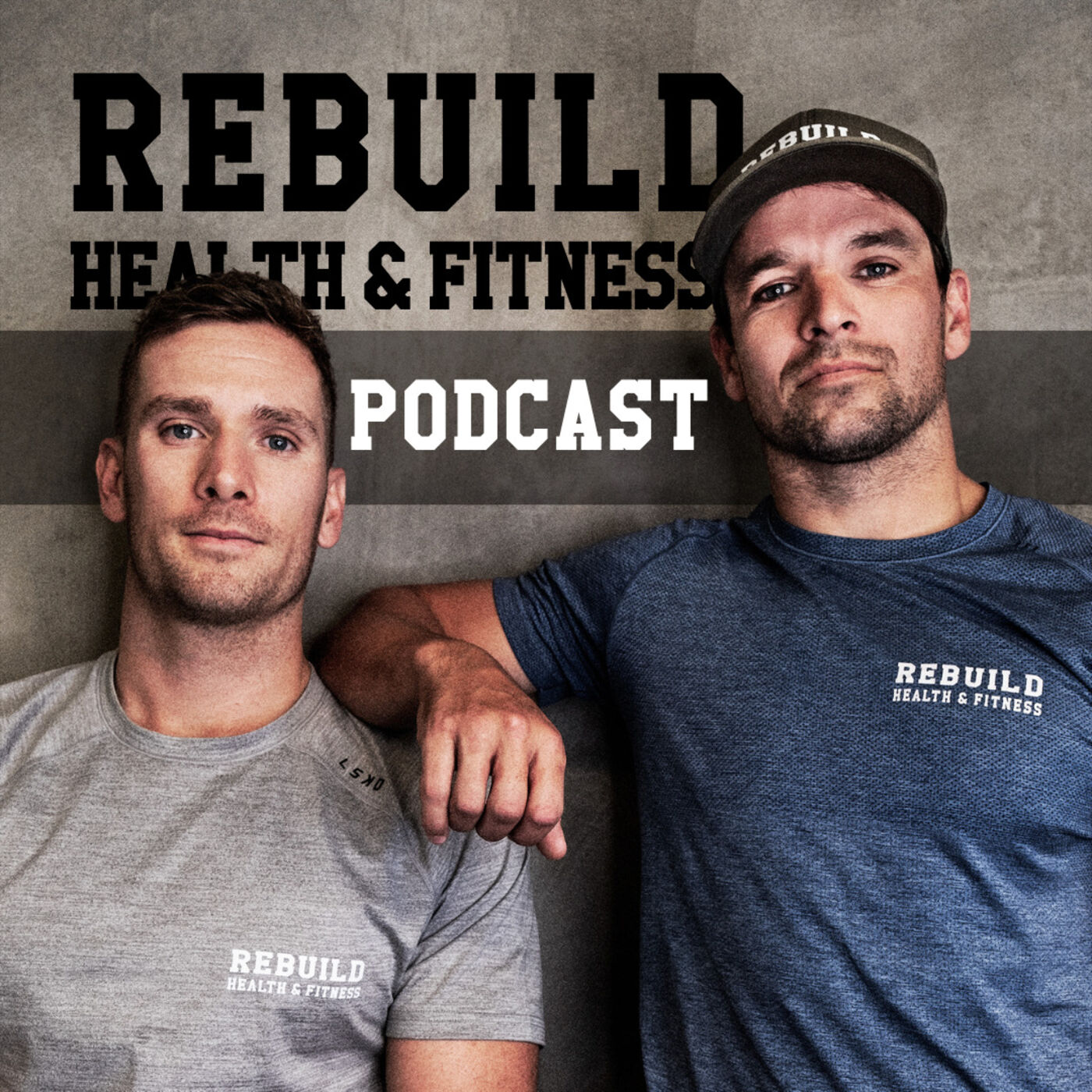 Rebuild Health and Fitness Podcast 