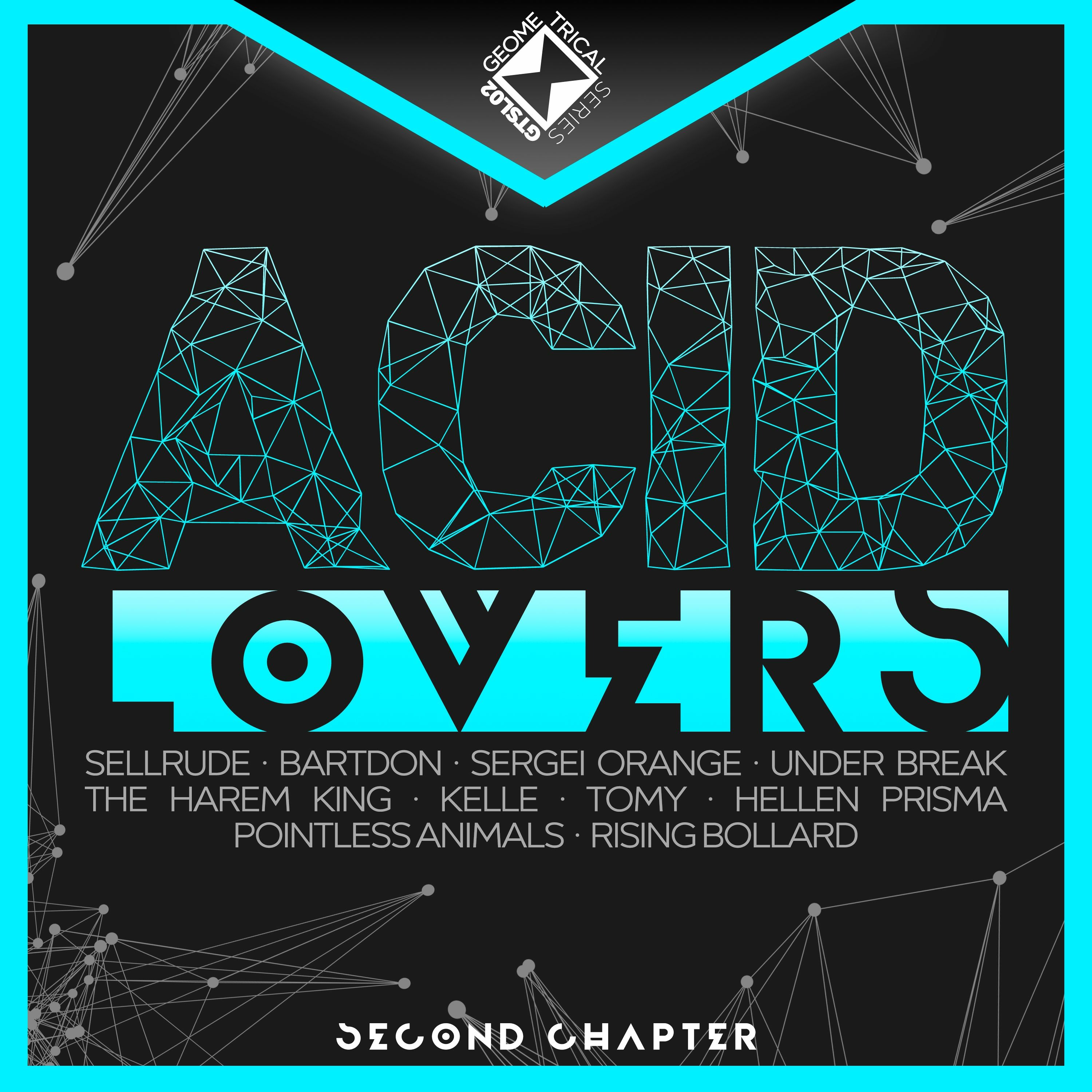 Acid Lovers - Second Chapter