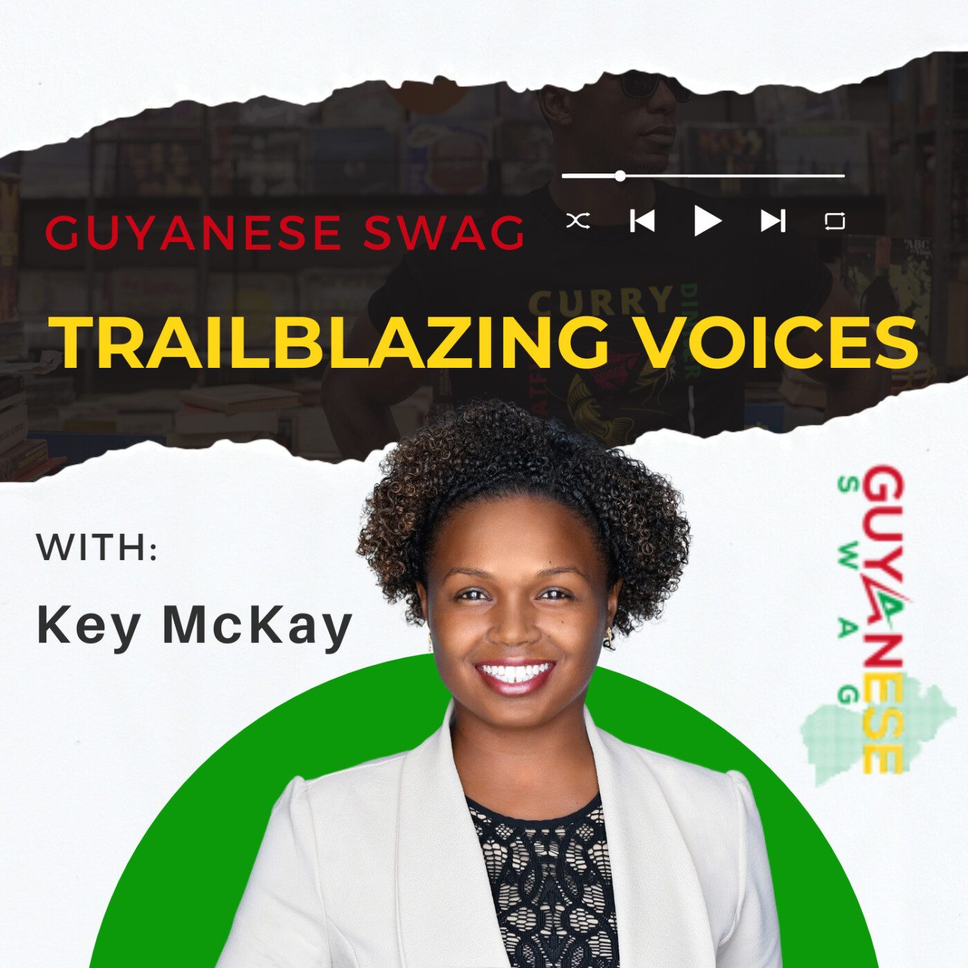 Guyanese Swag: Trailblazing Voices 