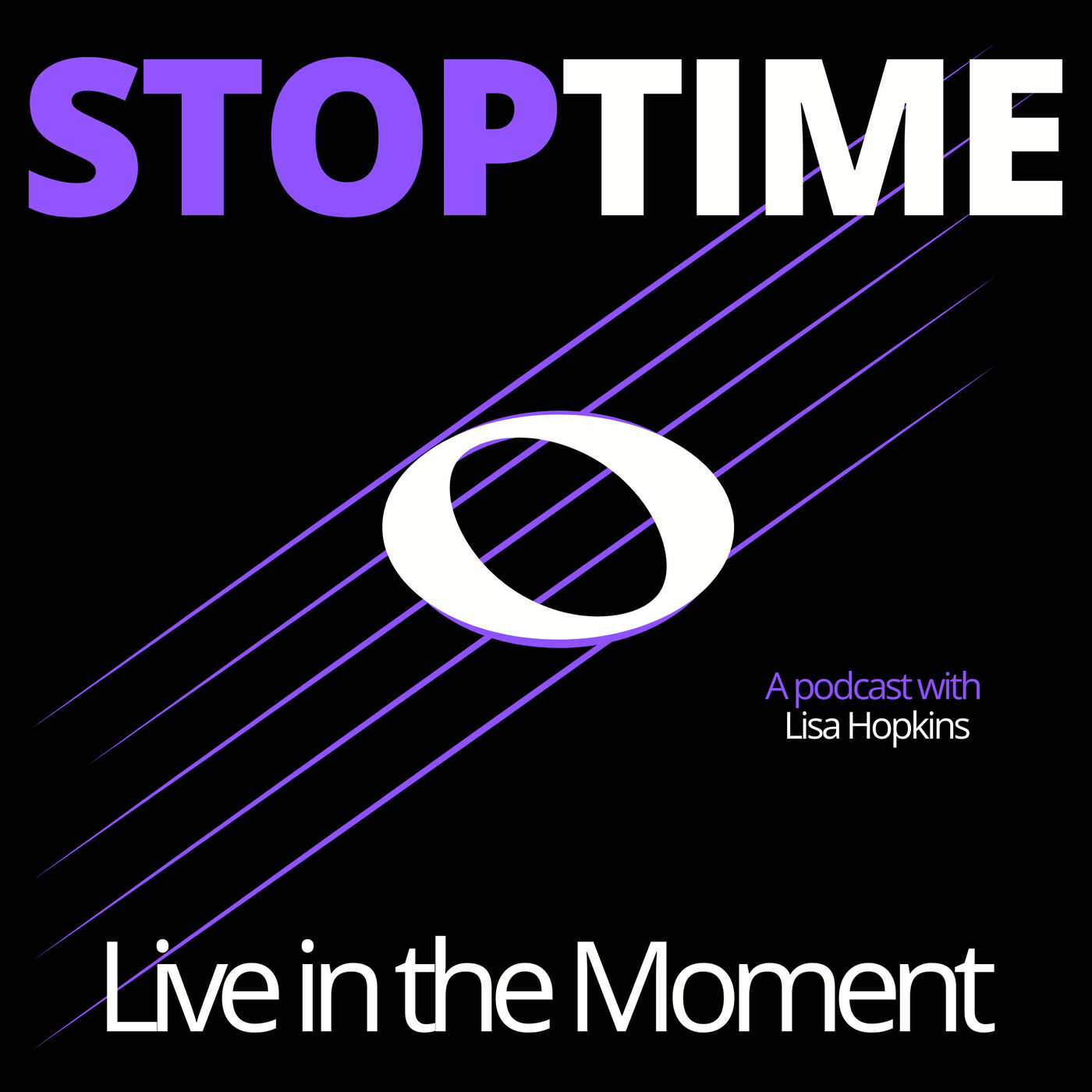 STOPTIME: Live in the Moment. 