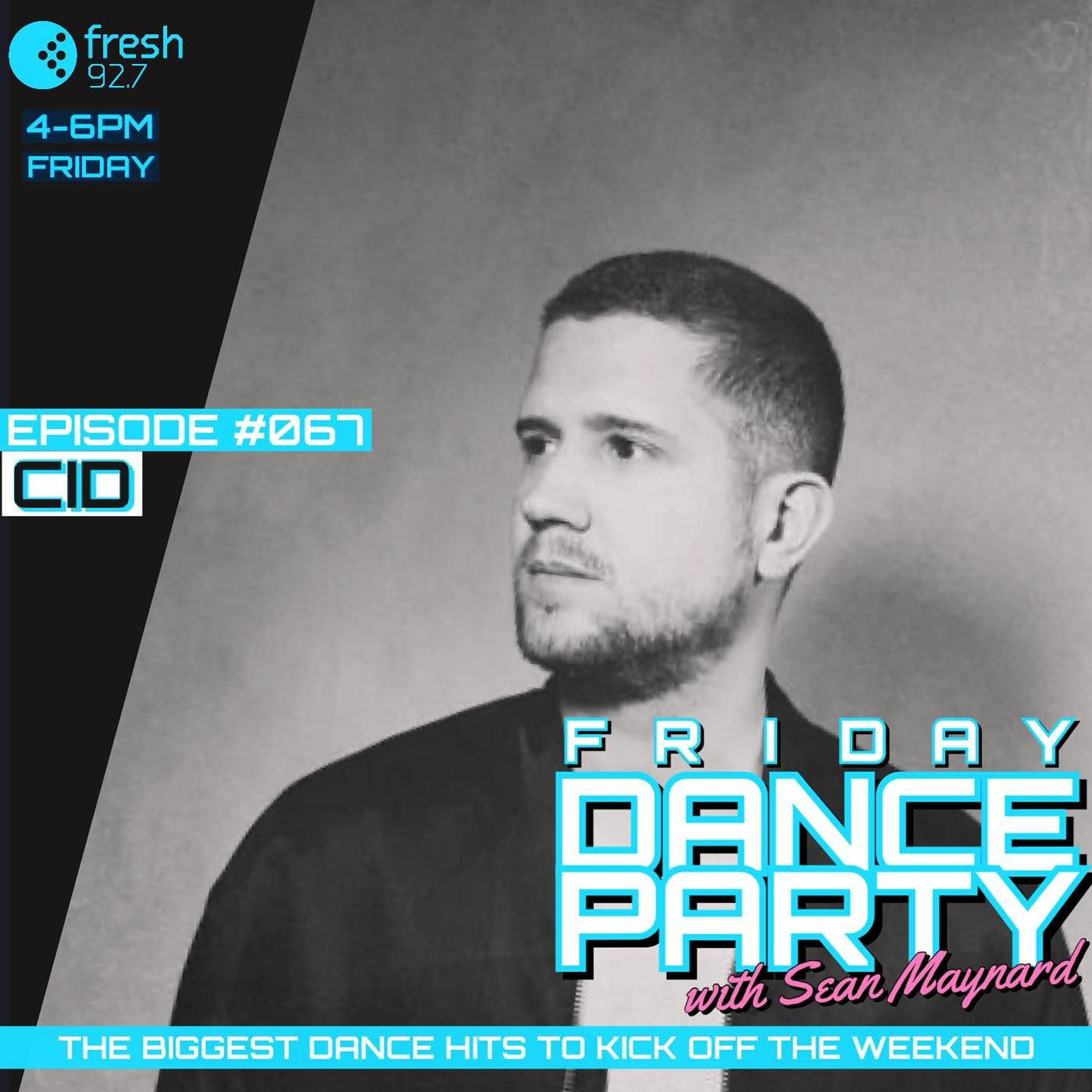 Friday Dance Party #067 with CID & Chrisi