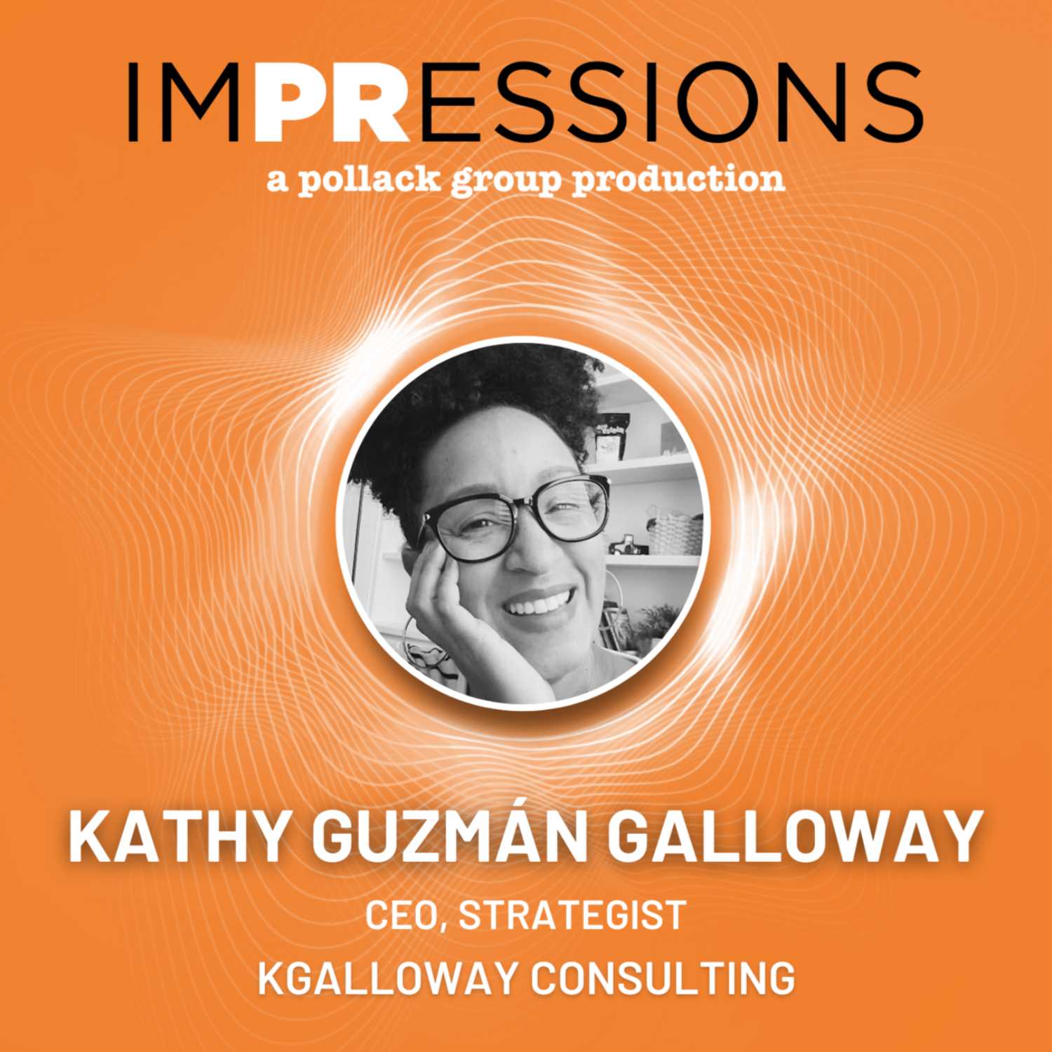 Brand Therapy: How to Communicate Your Beliefs, Purpose, and Mission with Kathy Guzmán Galloway | Episode 10